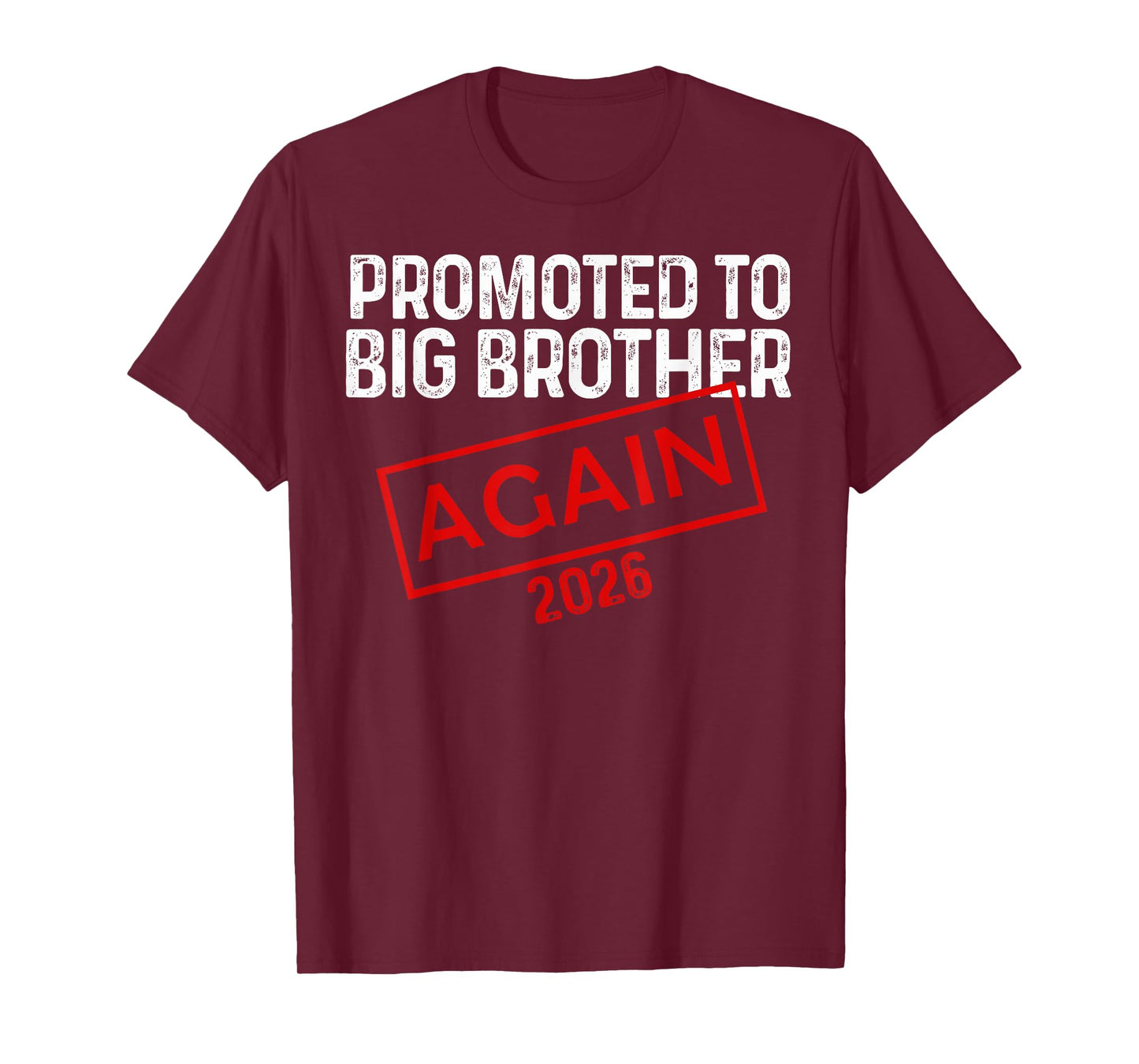 Big Brother Again 2026 Promoted to Big Bro Again 2026 T-Shirt