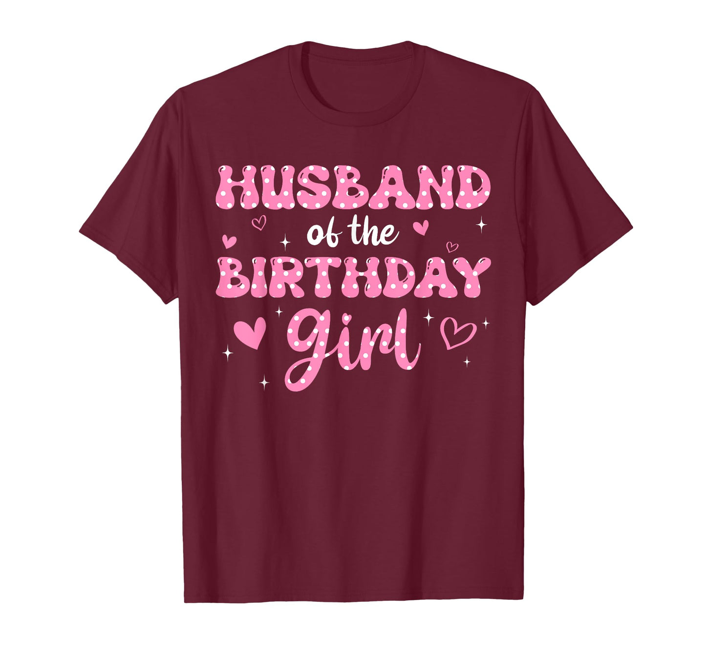 Husband Of The Birthday Pink Girl Matching Family T-Shirt