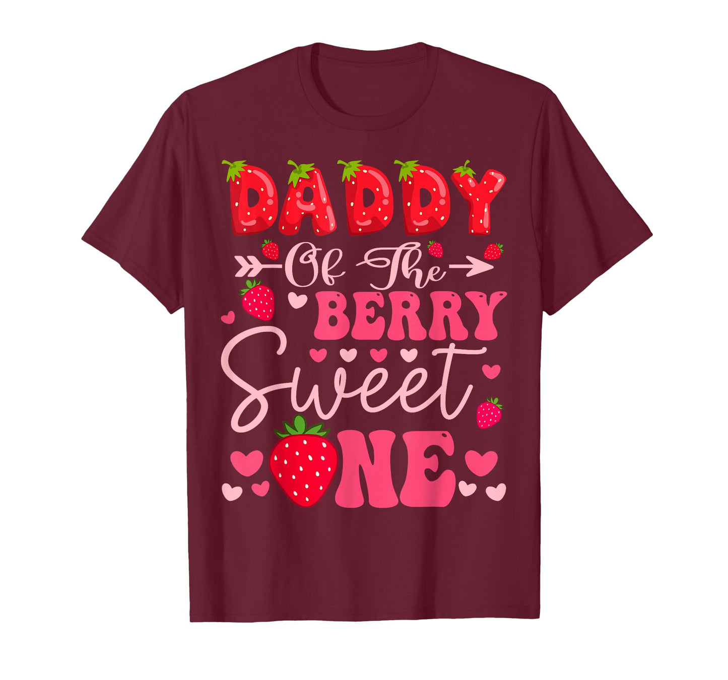 Daddy Of The Berry Sweet One Strawberry 1St Birthday Girl T-Shirt