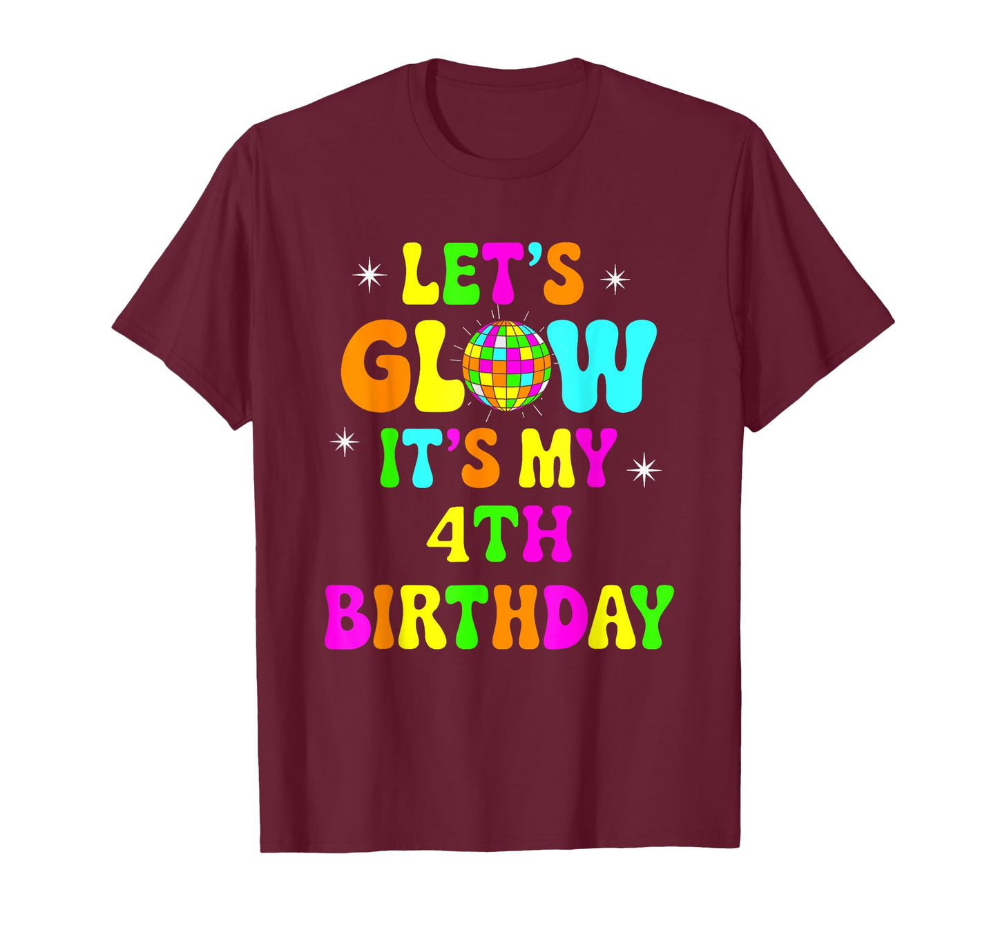 Lets Crazy It's My 4th Birthday Party Glowing 80s Group Team T-Shirt