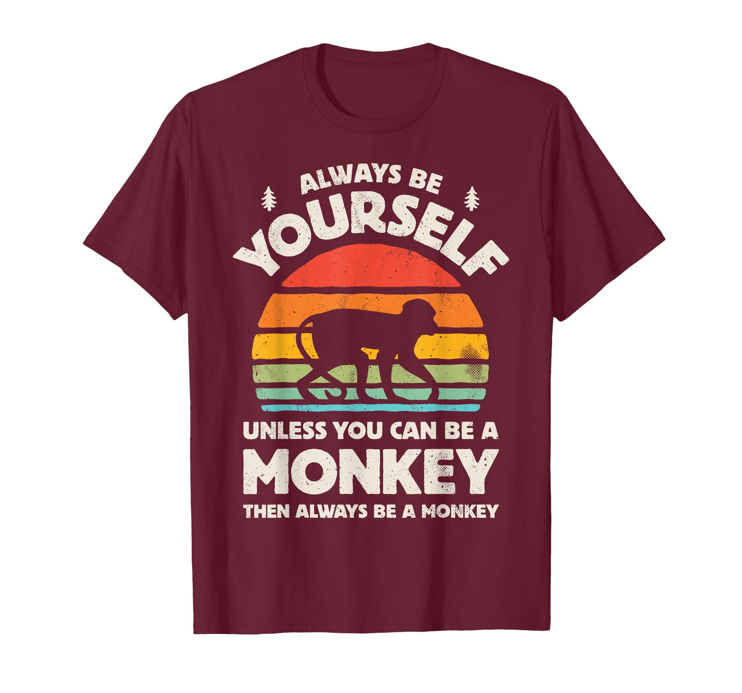 Monkey Always Be Yourself Retro Vintage 70s Men Women Funny T-Shirt