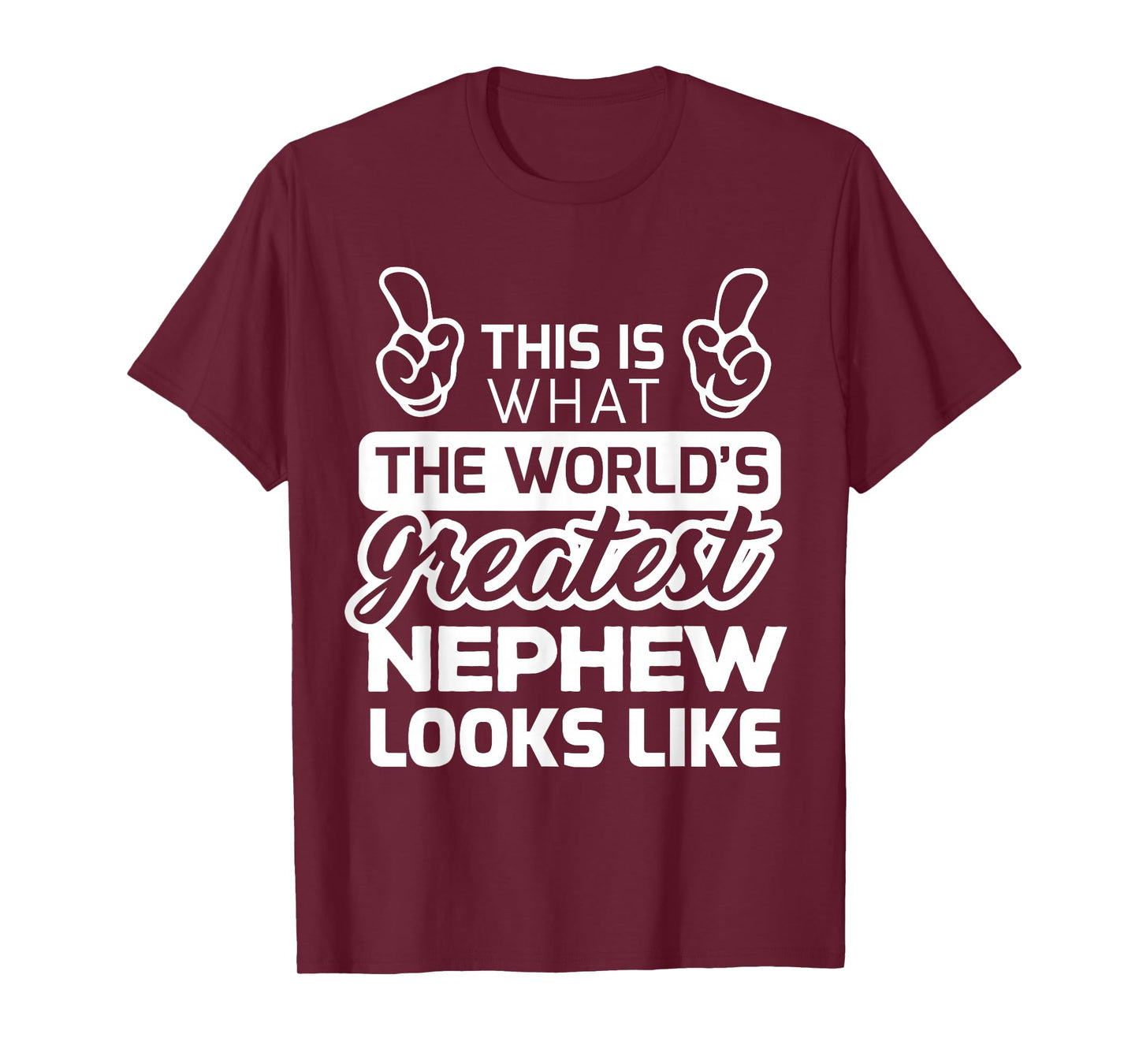 World's Greatest Nephew Best Nephew Ever T-Shirt T-Shirt
