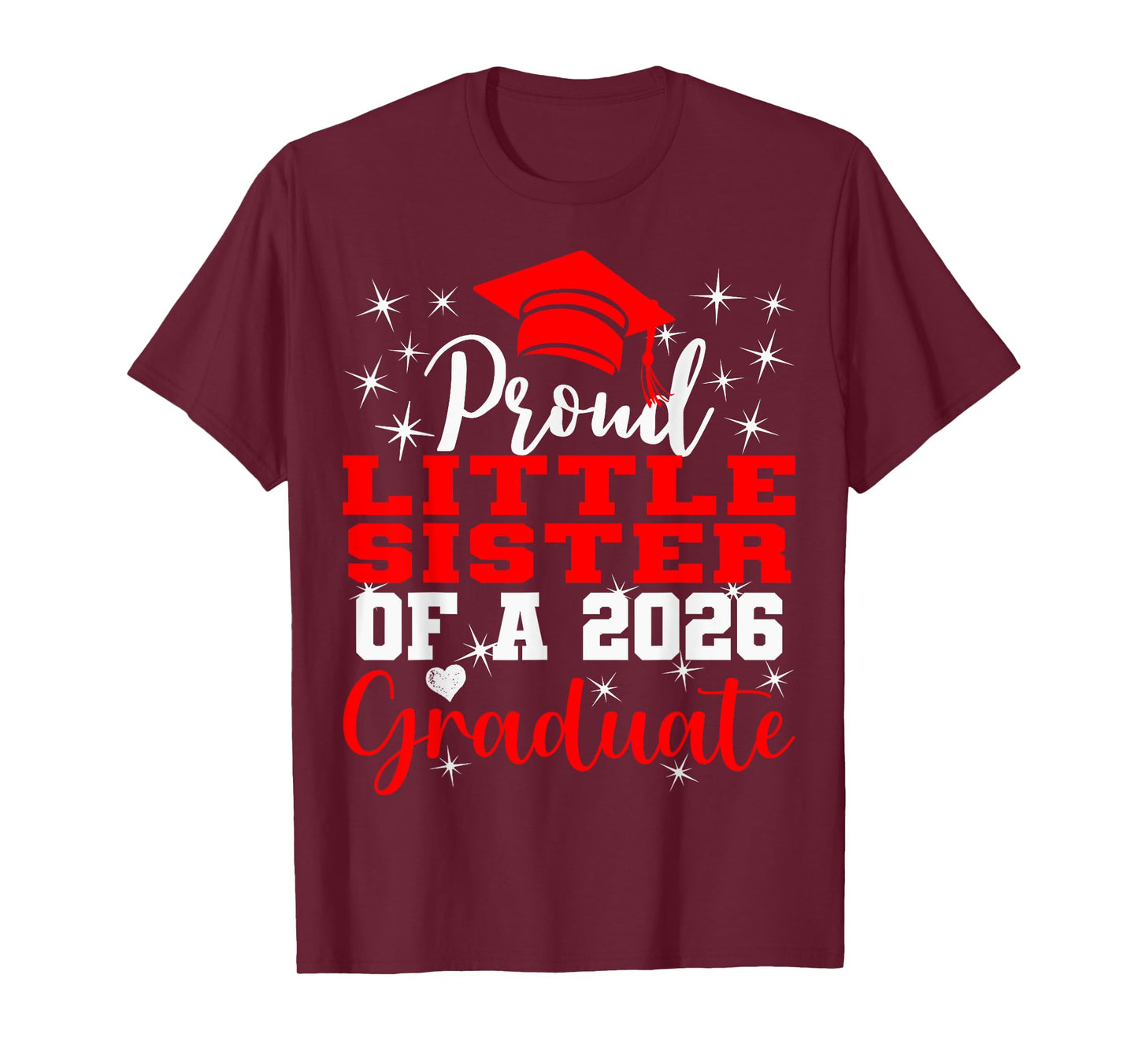 Super Proud Little Sister of 2026 Graduate Graduation Family T-Shirt