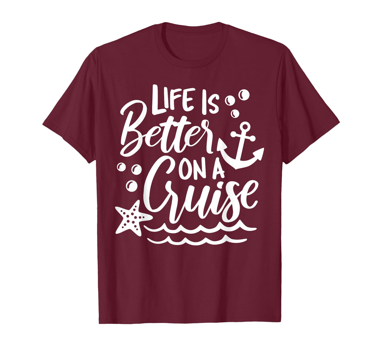 Life Is Better On A Cruise Family Vacation Matching Group T-Shirt