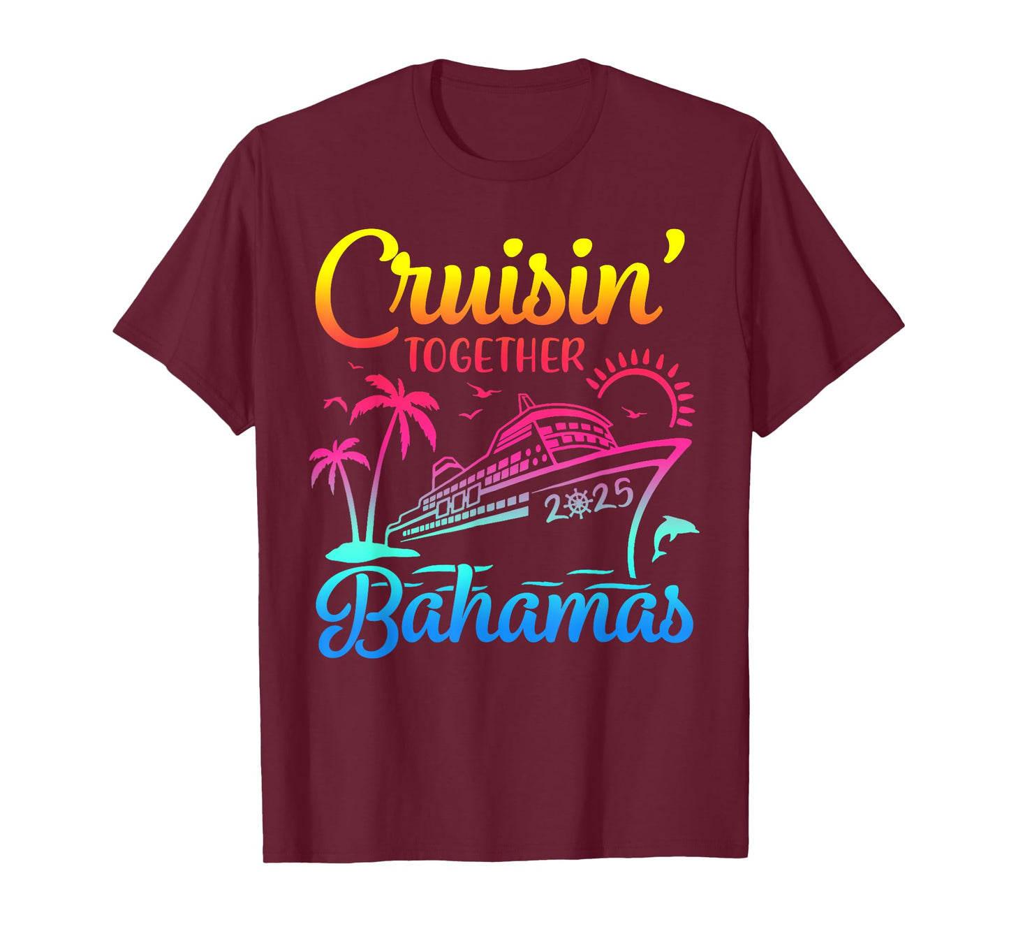 Cruisin Together Bahamas 2025 Family Cruise Bahamas Vacation T-Shirt