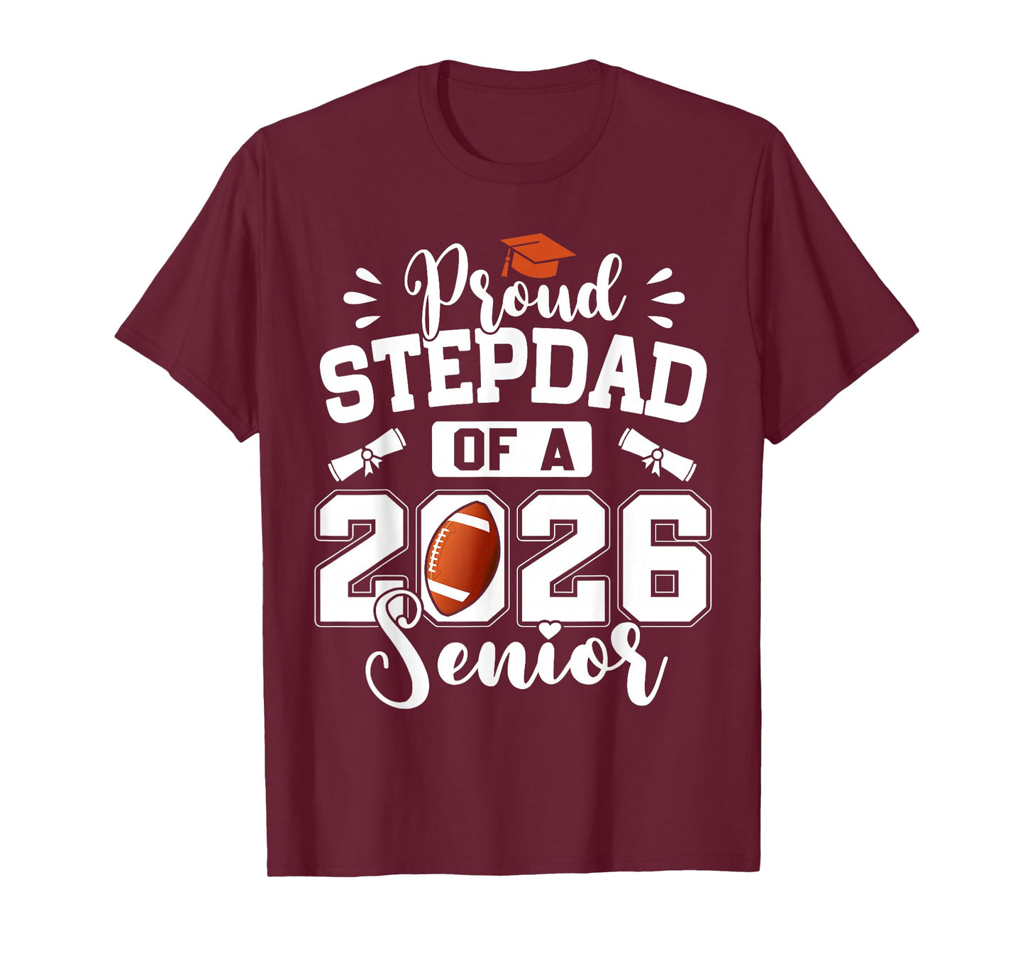 Proud Stepdad of A 2026 Senior Football Graduation T-Shirt