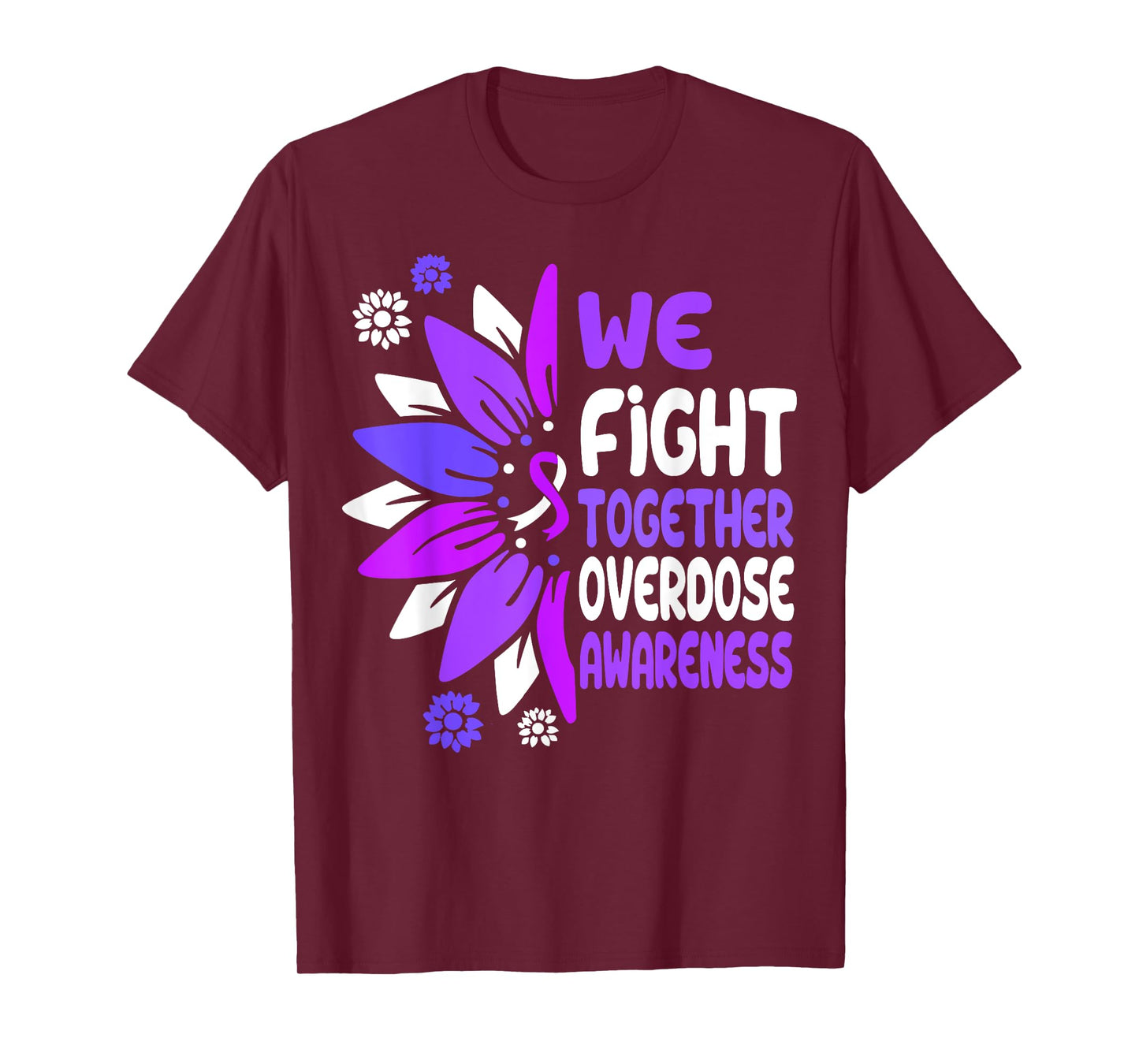 Overdose Awareness We Fight Together Cute Sunflower Gifts T-Shirt