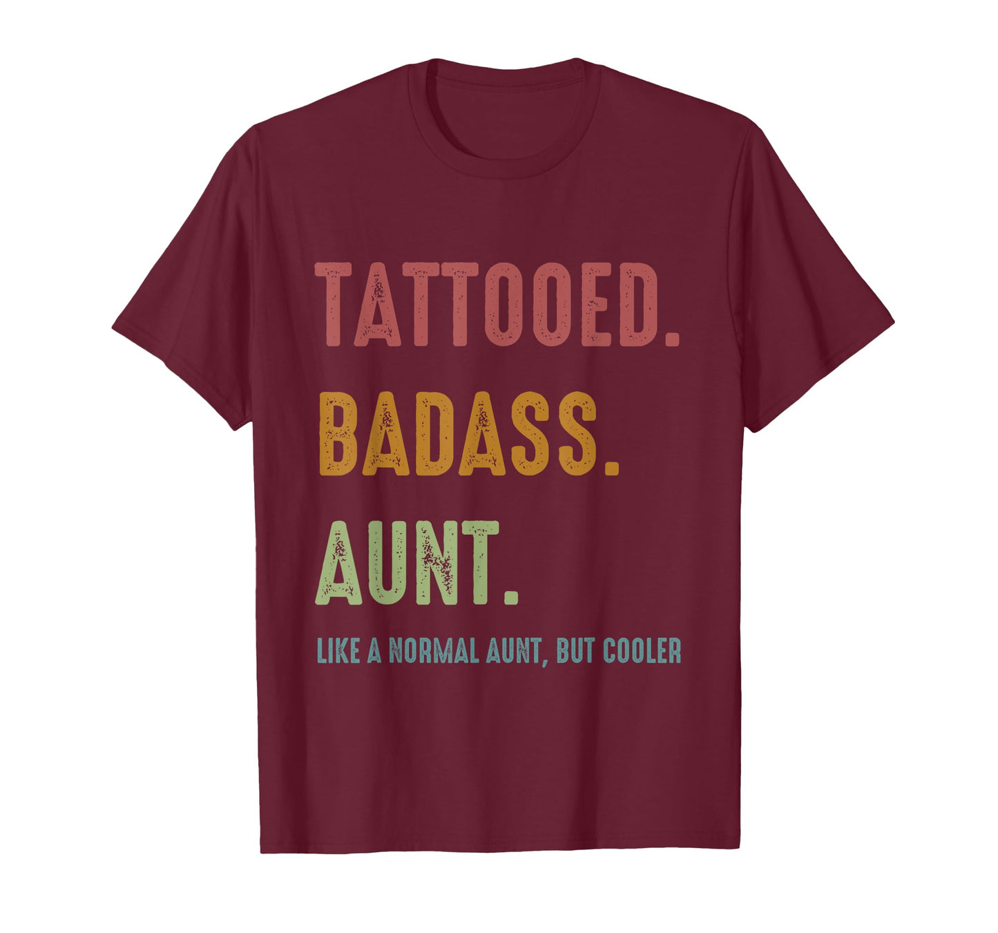 Tattooed Badass Aunt Inked Funny Present For Aunts T-Shirt