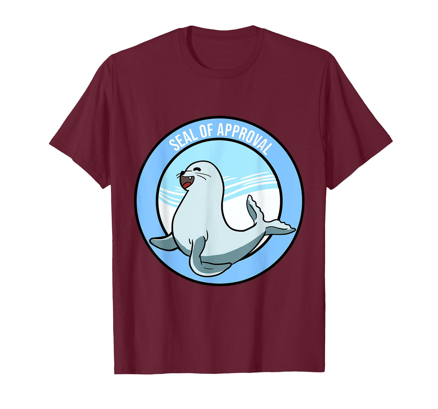 Seal Of Approval Funny Sayings Affirmation Puns Jokes Gift T-Shirt
