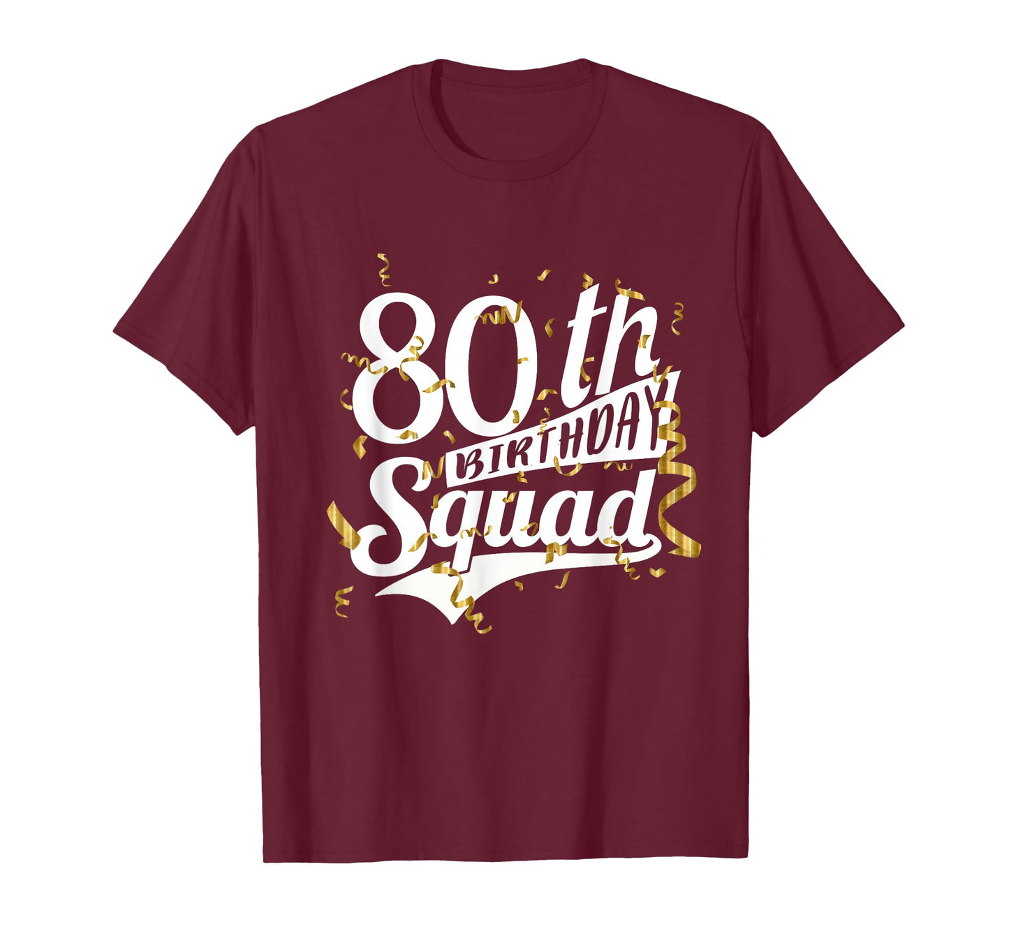 80th Birthday Party Squad Bday Crew Gifts T-Shirt