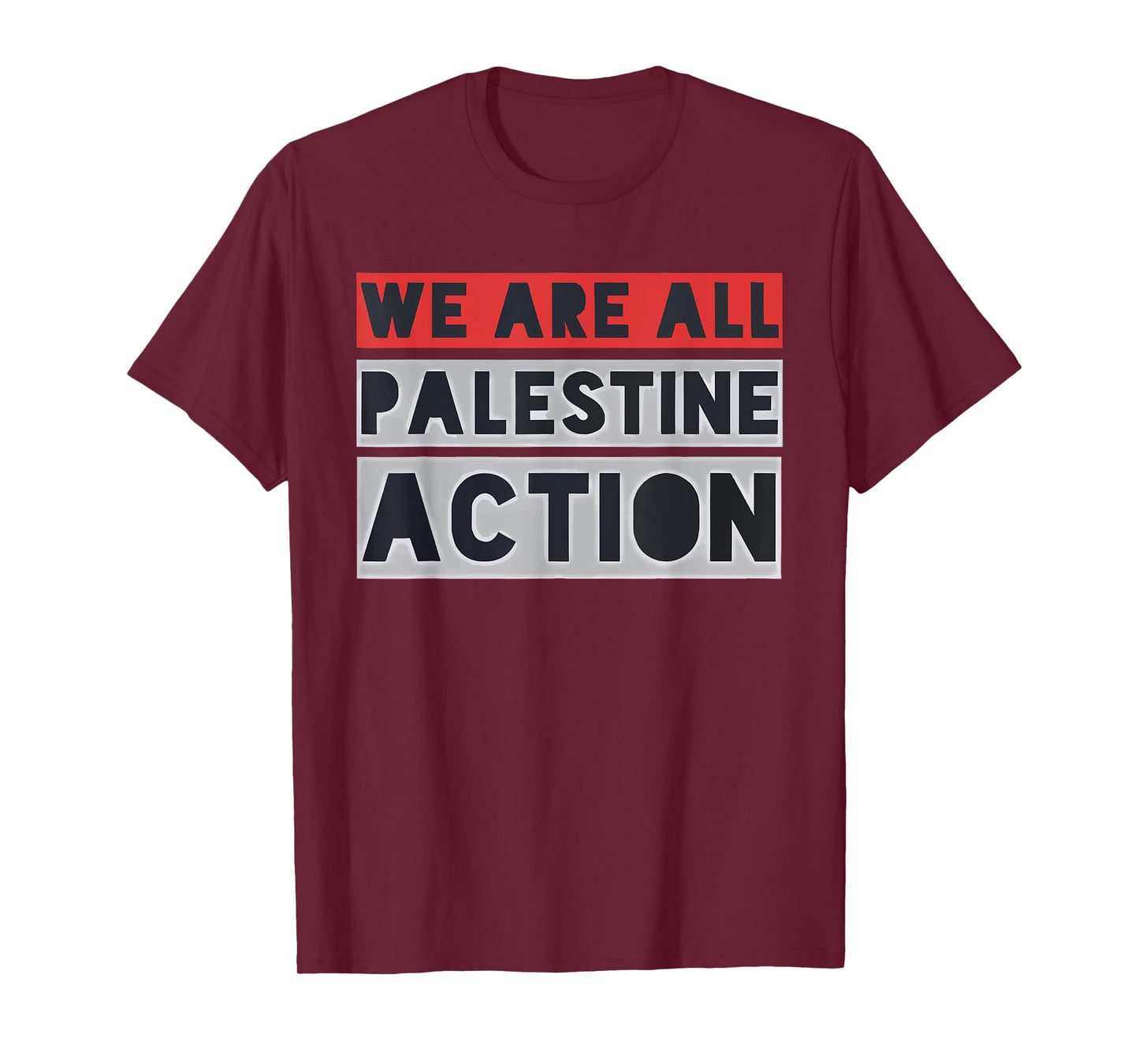 We Are All Palestine Action T-Shirt