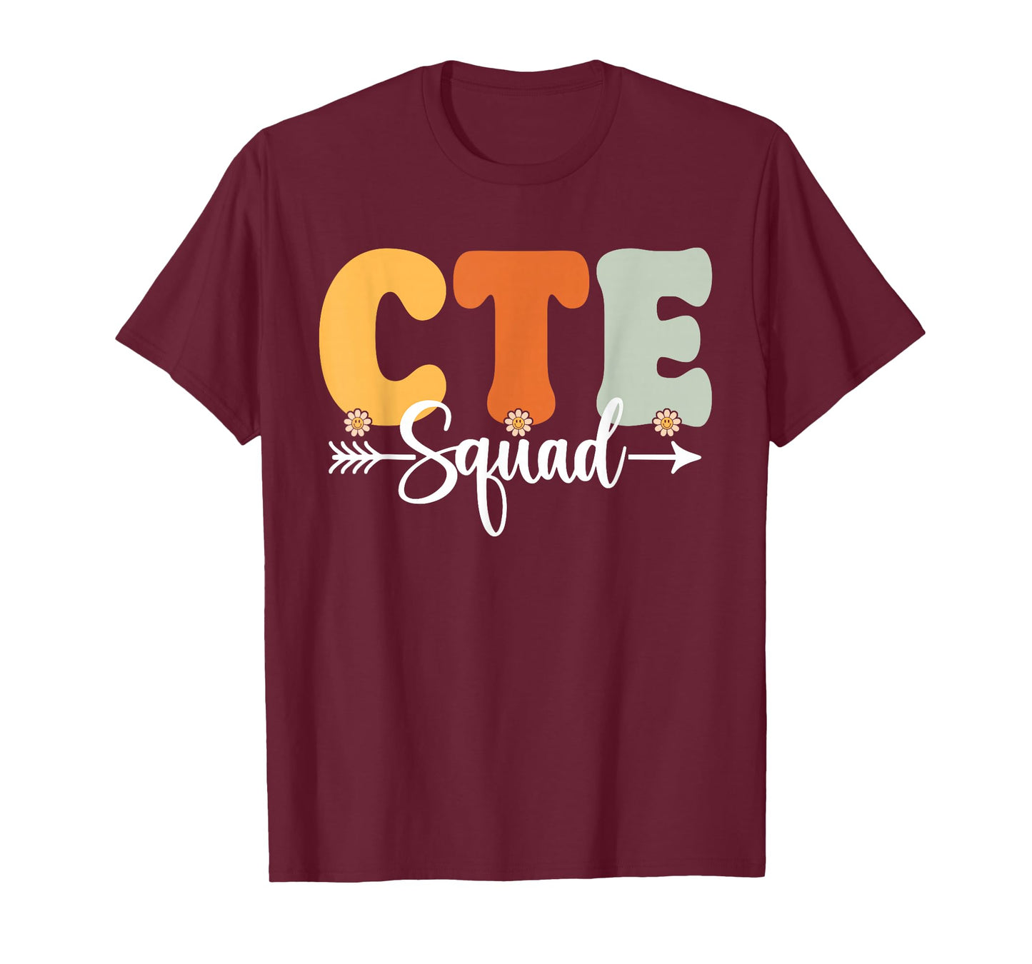 CTE Squad Back To School Teachers Students CTE Crew T-Shirt