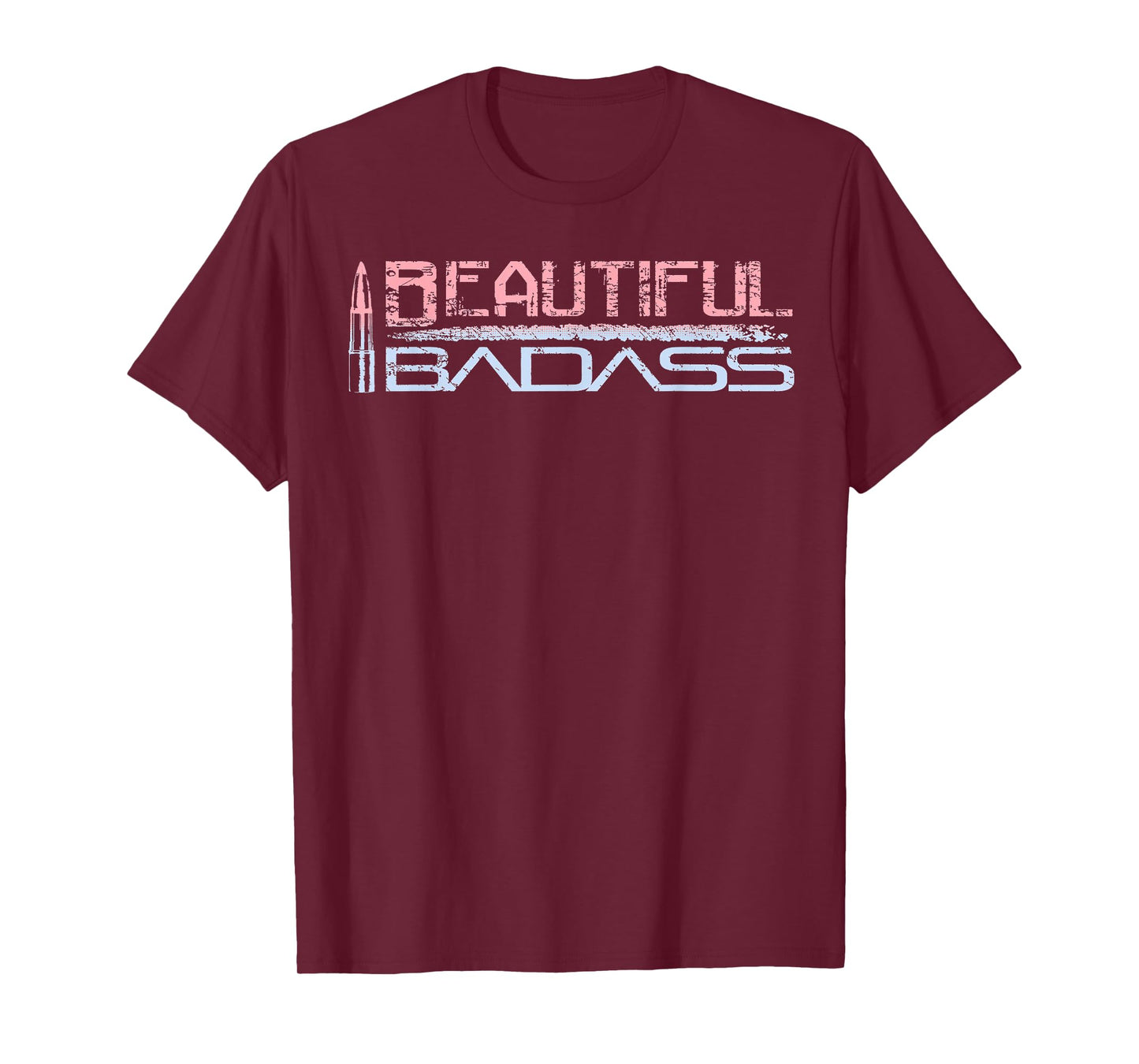 Beautiful Badass T-Shirt