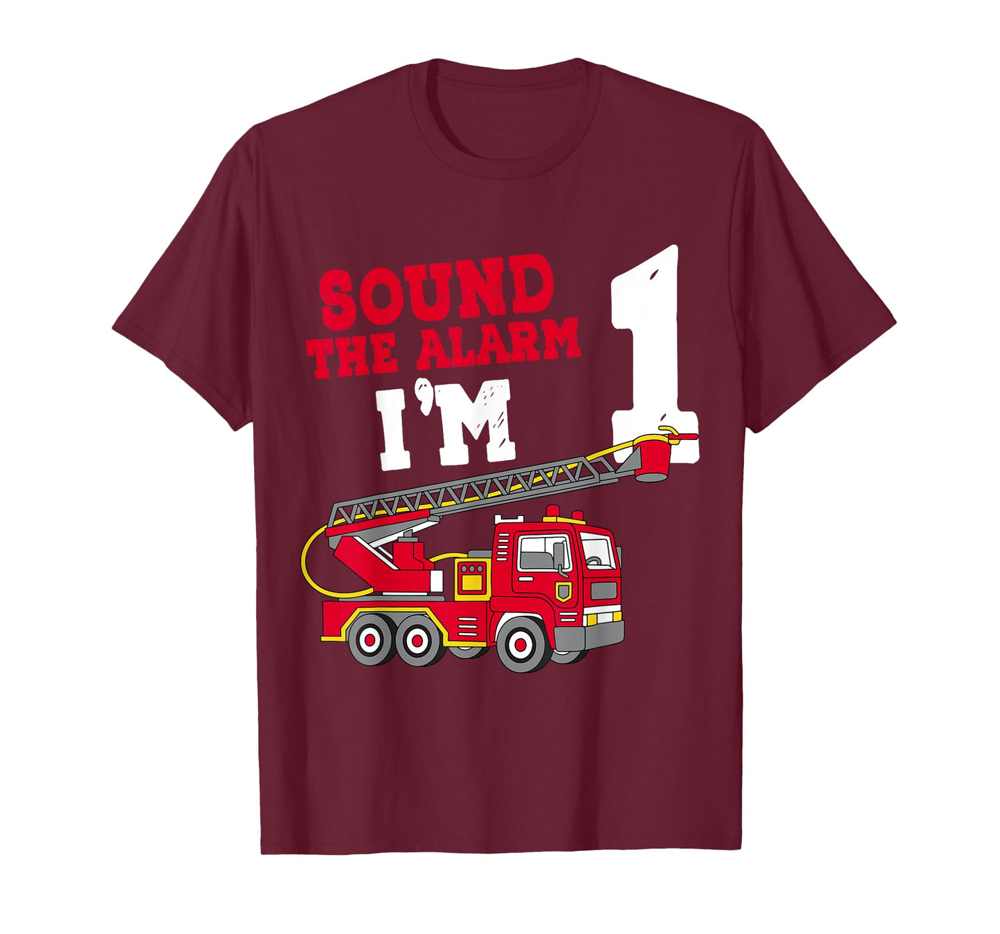 Sound The Alarm I'm 1st Birthday Firefighter Fire Truck 1 T-Shirt