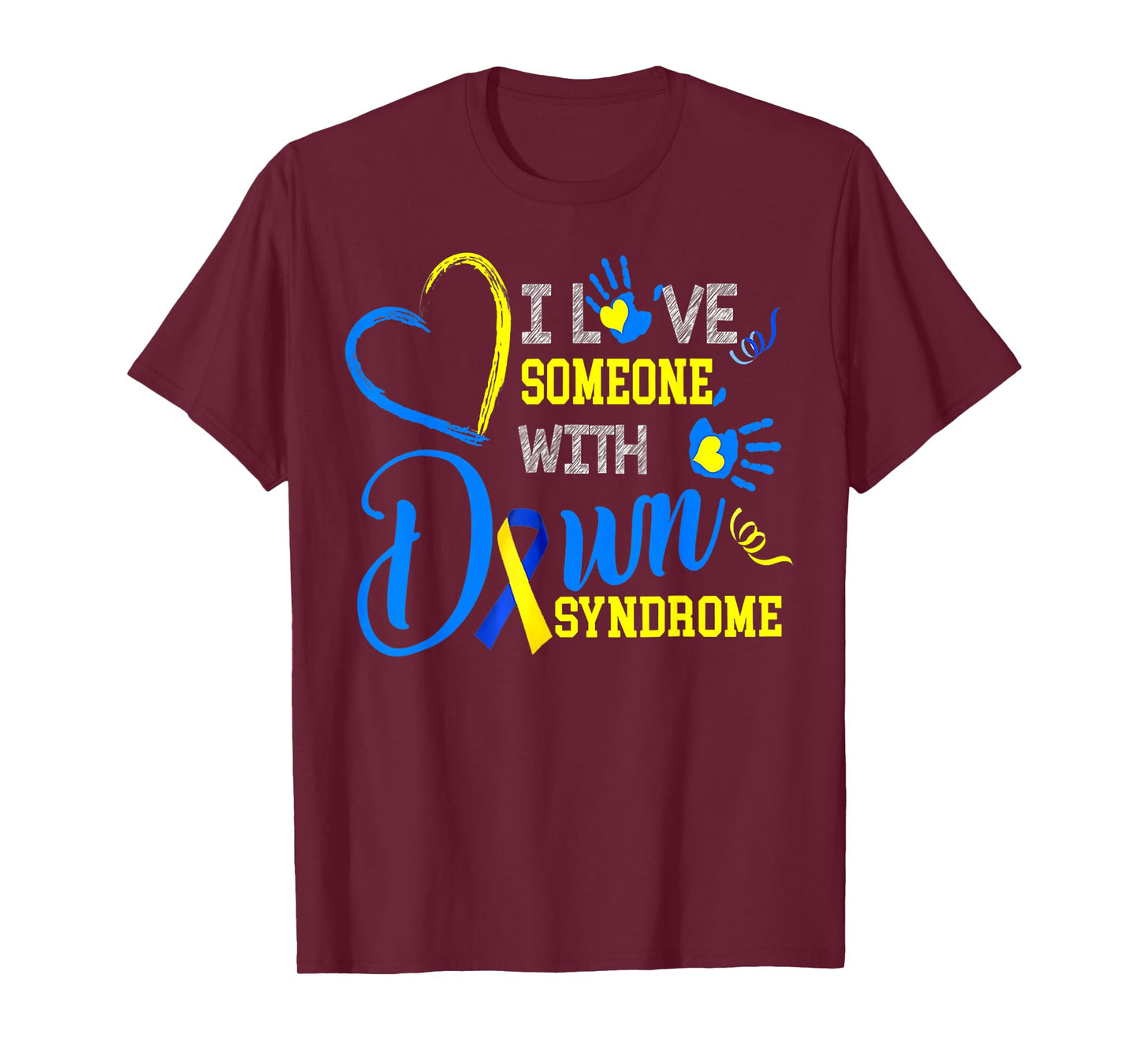 I Love Someone With Down Syndrome Mother's Day Father's Day T-Shirt