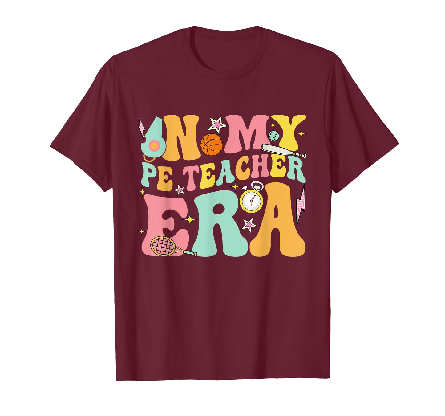 In My Physical Education Era PE Teacher Women Men T-Shirt