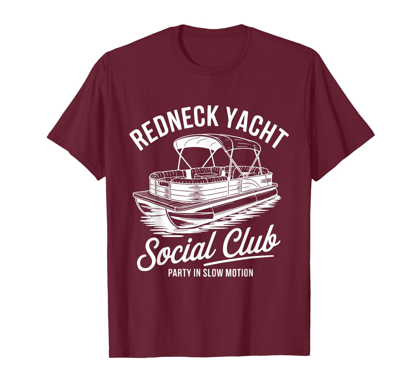 Redneck Yacht Social Club Party In Slow Motion T-Shirt