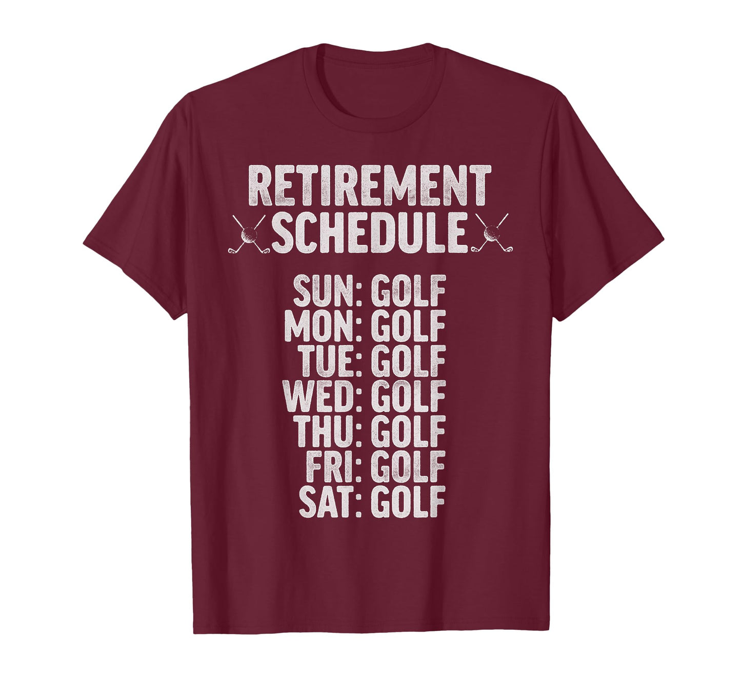 Retirement Schedule Funny Daily Golf Lover woman men T-Shirt