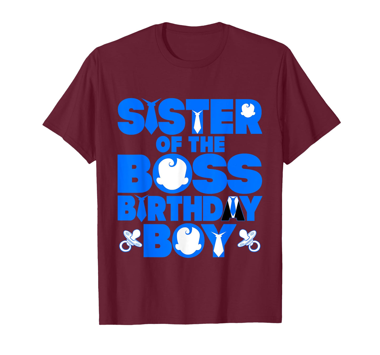 Sister Of The Boss Birthday Boy Baby Decor Family Matching T-Shirt
