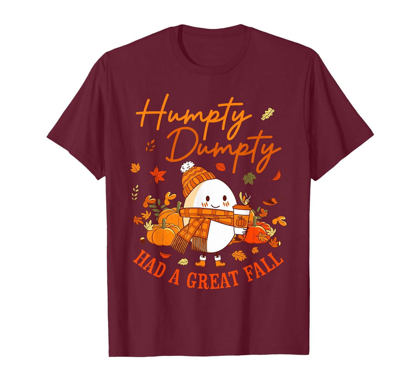 Humpty Funny Dumpty Had A Great Fall Happy Fall Y'all Autumn T-Shirt