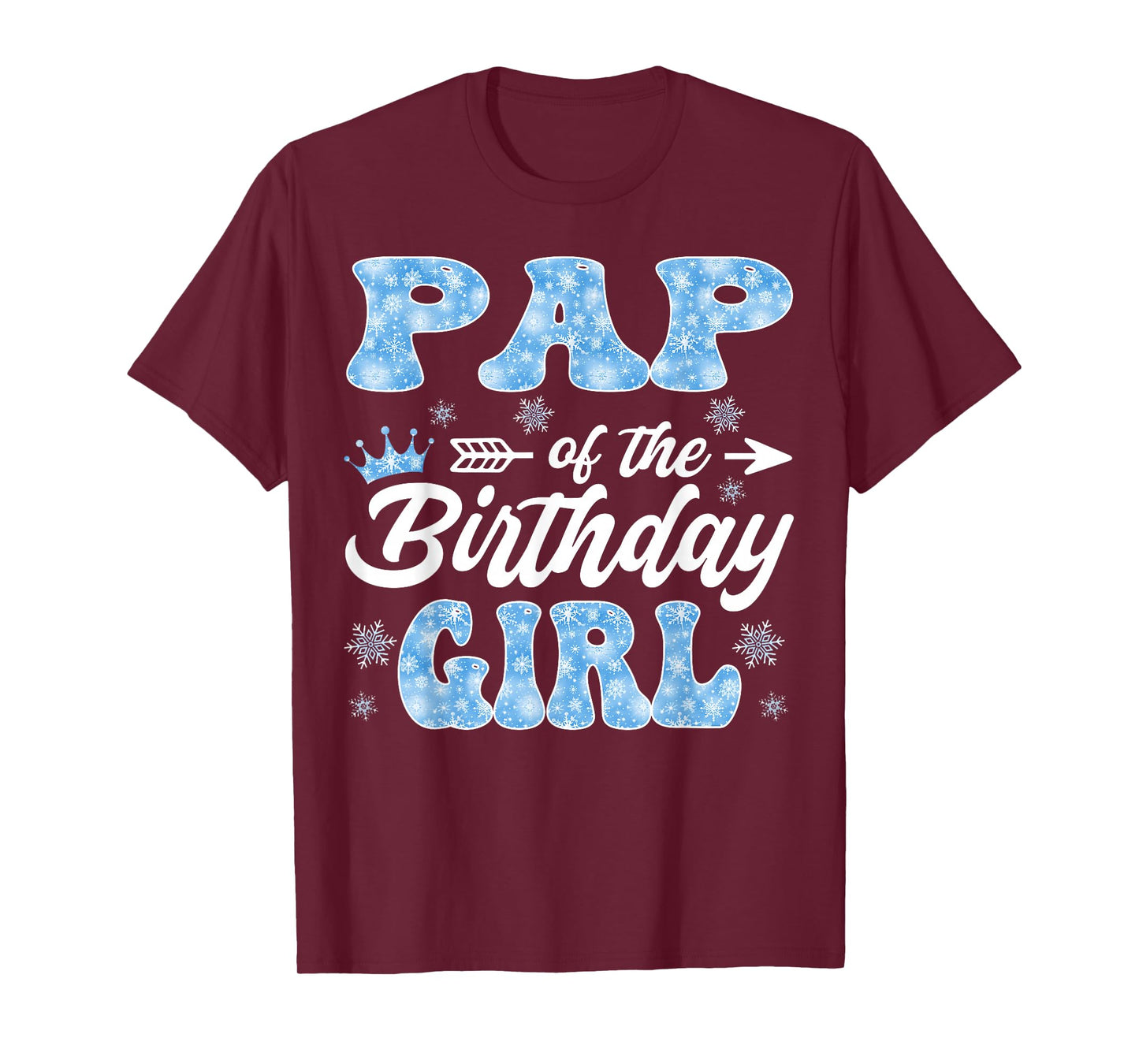 Pap Of The Birthday Girl Snowflakes Winter Xmas T-Shirt