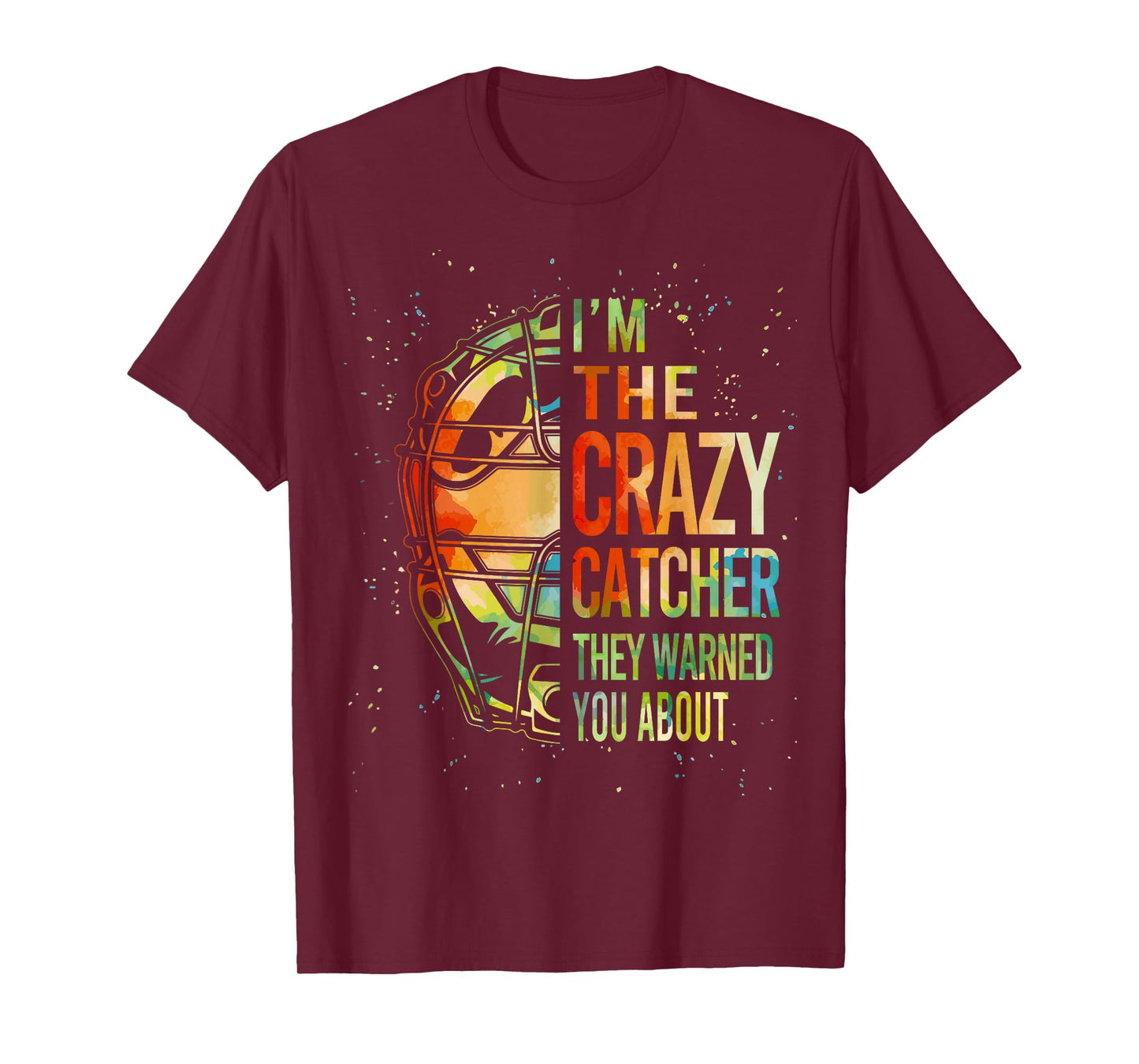 Cute Softball-Shirt I'm Crazy Catcher Funny Teen Girl Women T-Shirt
