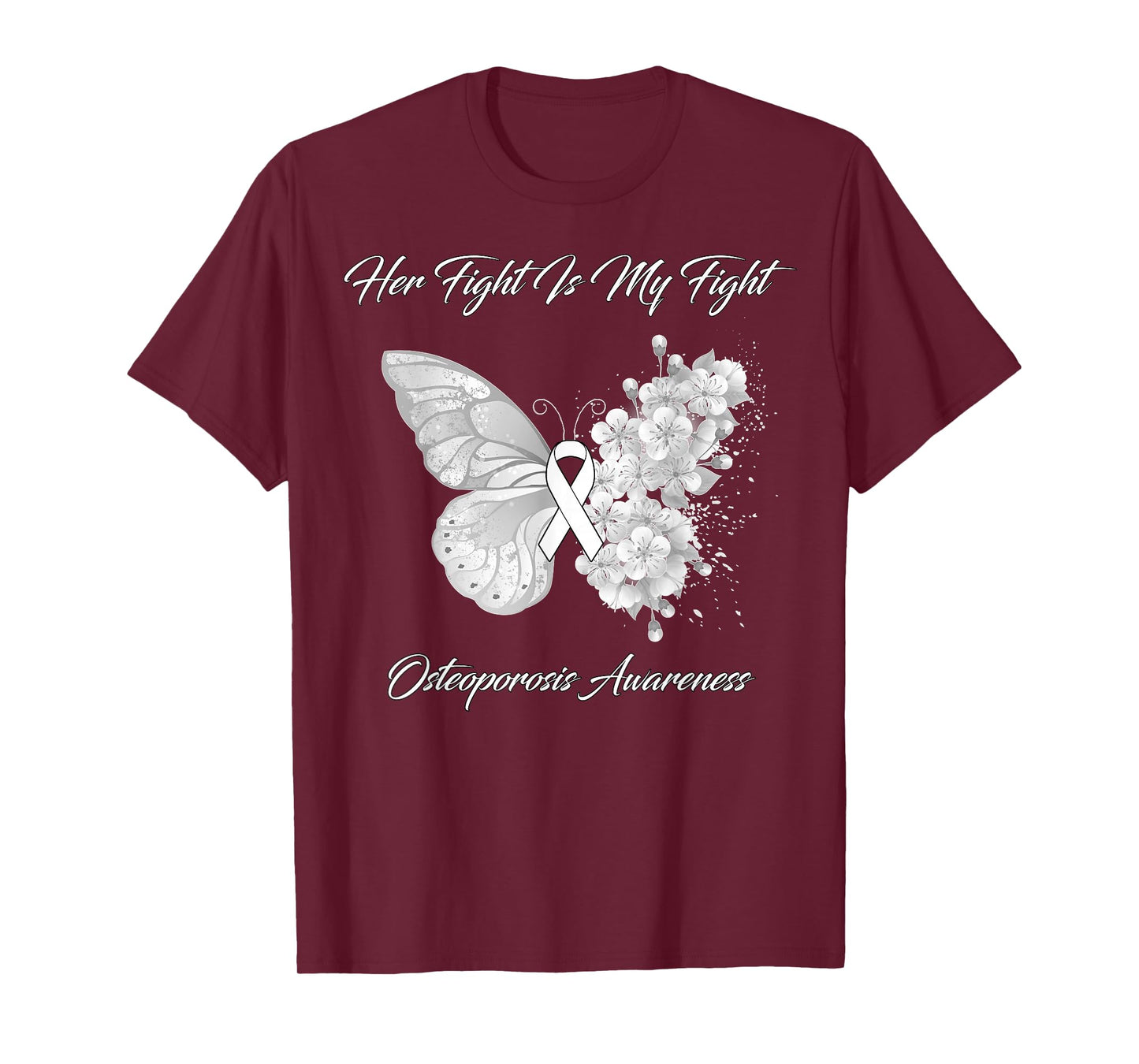 Butterfly Her Fight Is My Fight Osteoporosis Awareness T-Shirt