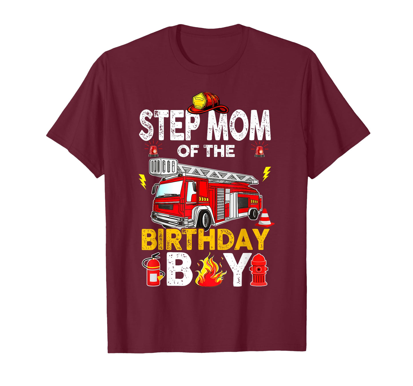 Step Mom Of The Birthday Boy Fire Truck Firefighter Party T-Shirt