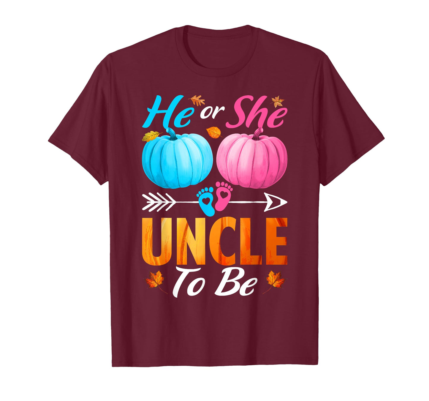 He Or She Uncle to Be Pumpkin Thanksgiving Gender Reveal T-Shirt