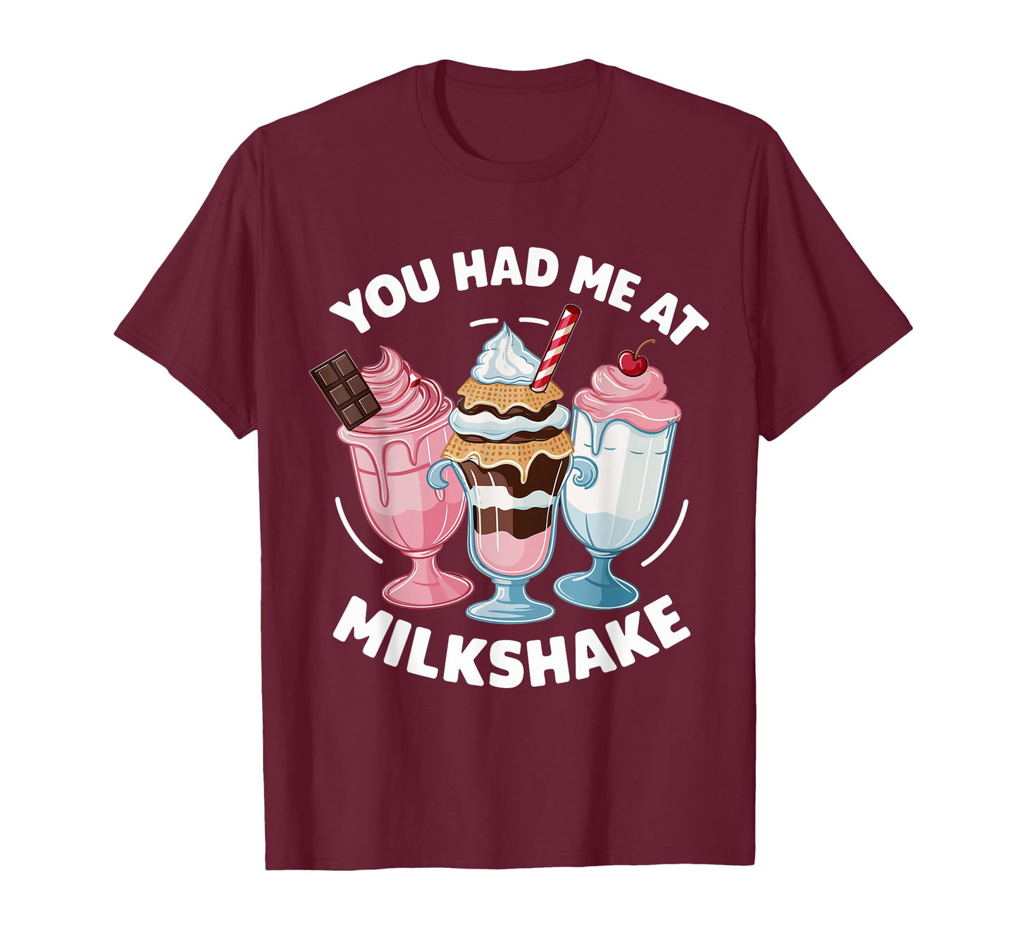 You Had Me at Milkshake Cute Milkshake Trio T-Shirt