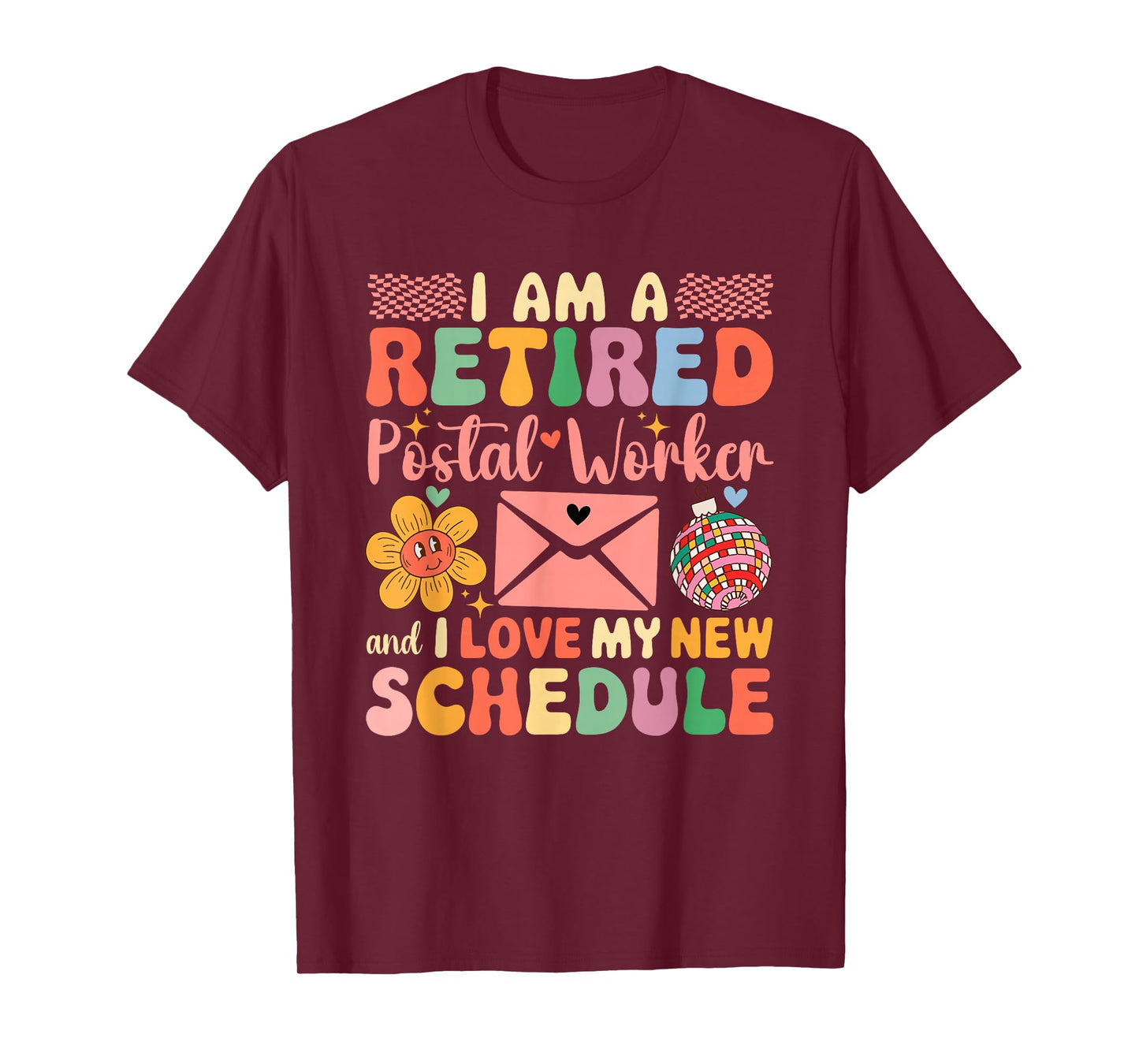 A Retired Postal Worker And Love New Schedule Retirement T-Shirt