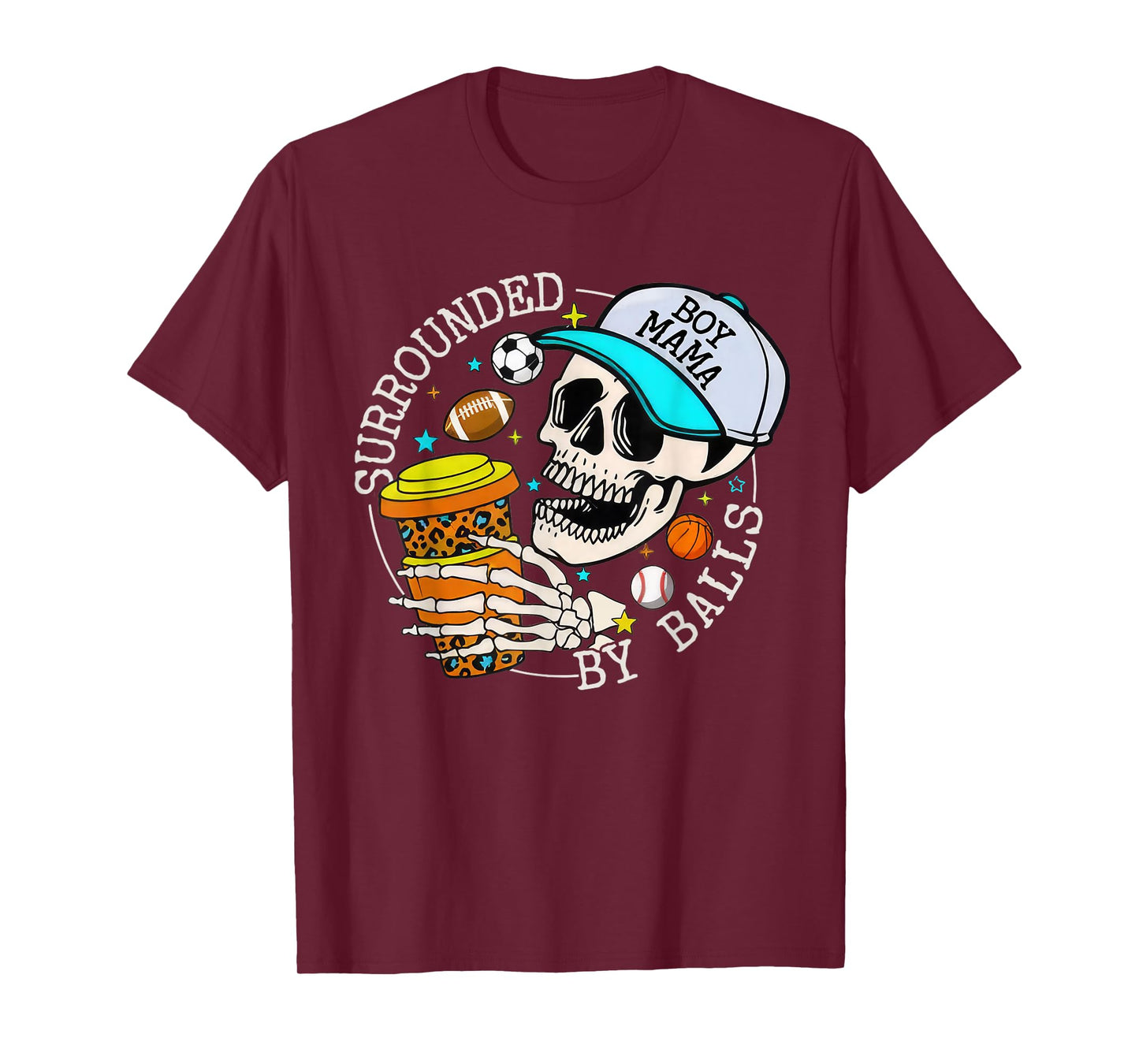 Boy Mama Surrounded By Balls Funny Sports Skull Funny Tee T-Shirt