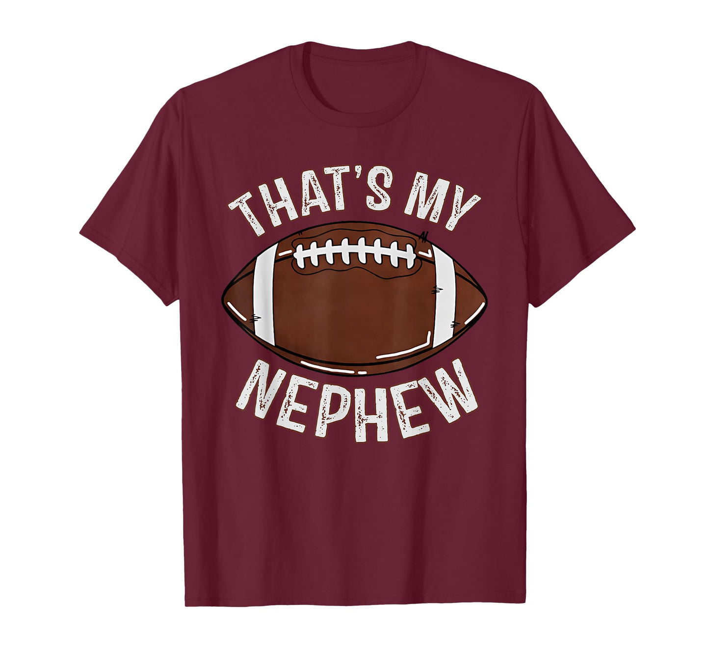 That's My Nephew Football Aunt Uncle Family Game Day Cheer T-Shirt