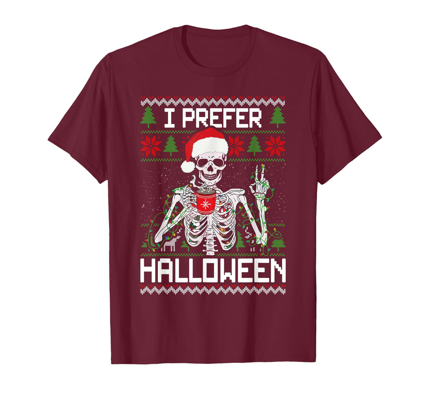 I Prefer Halloween Christmas Sweater Funny Skeleton Xmas T-Shirt