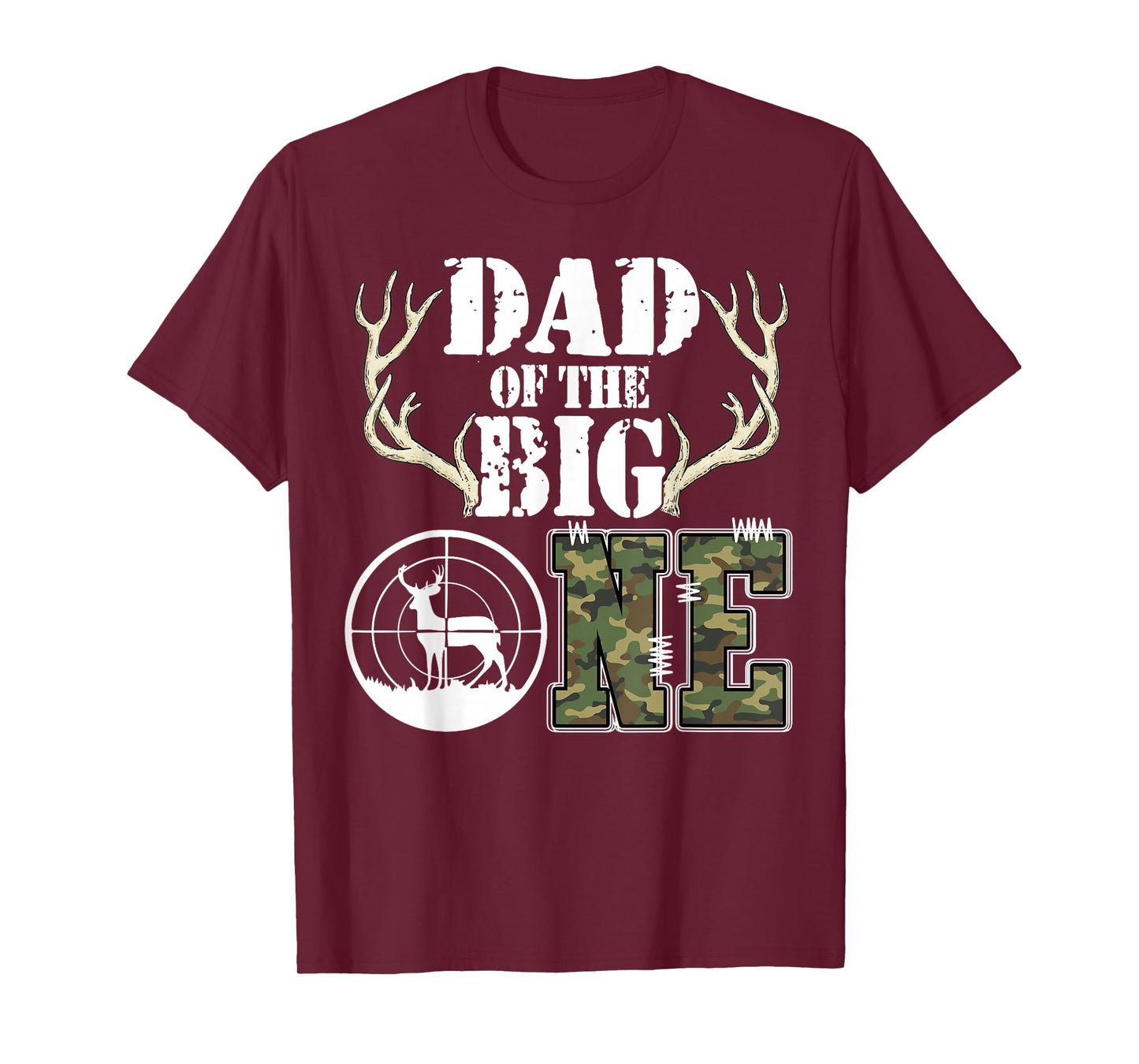 Dad of The Big One 1st Birthday Boy Deer Hunter Camouflage T-Shirt