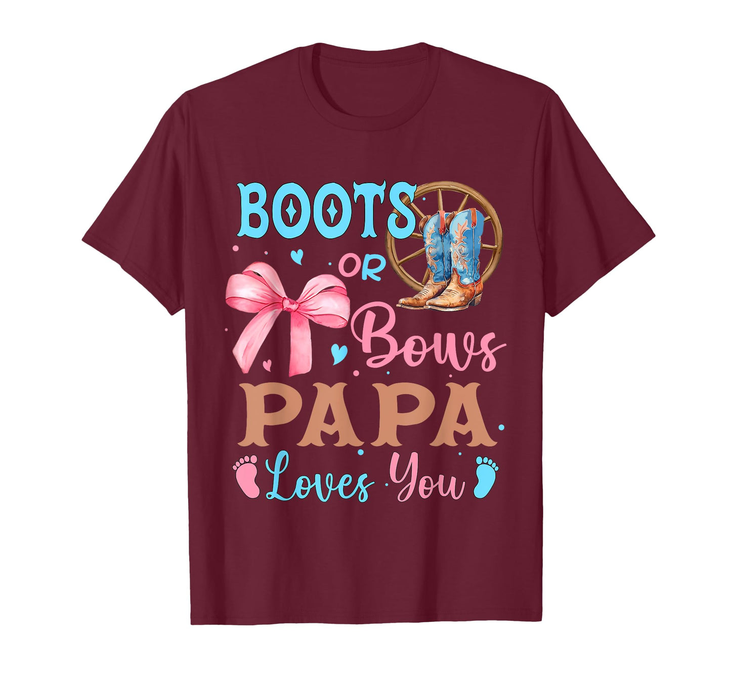 Boots or Bows Gender Reveal Decorations Papa Loves You T-Shirt