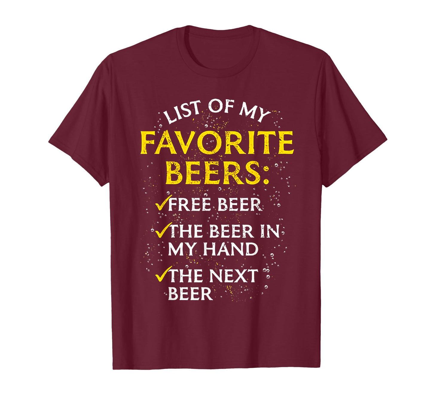 List of My Favorite Beers Free Beer The Beer In My Hand The T-Shirt