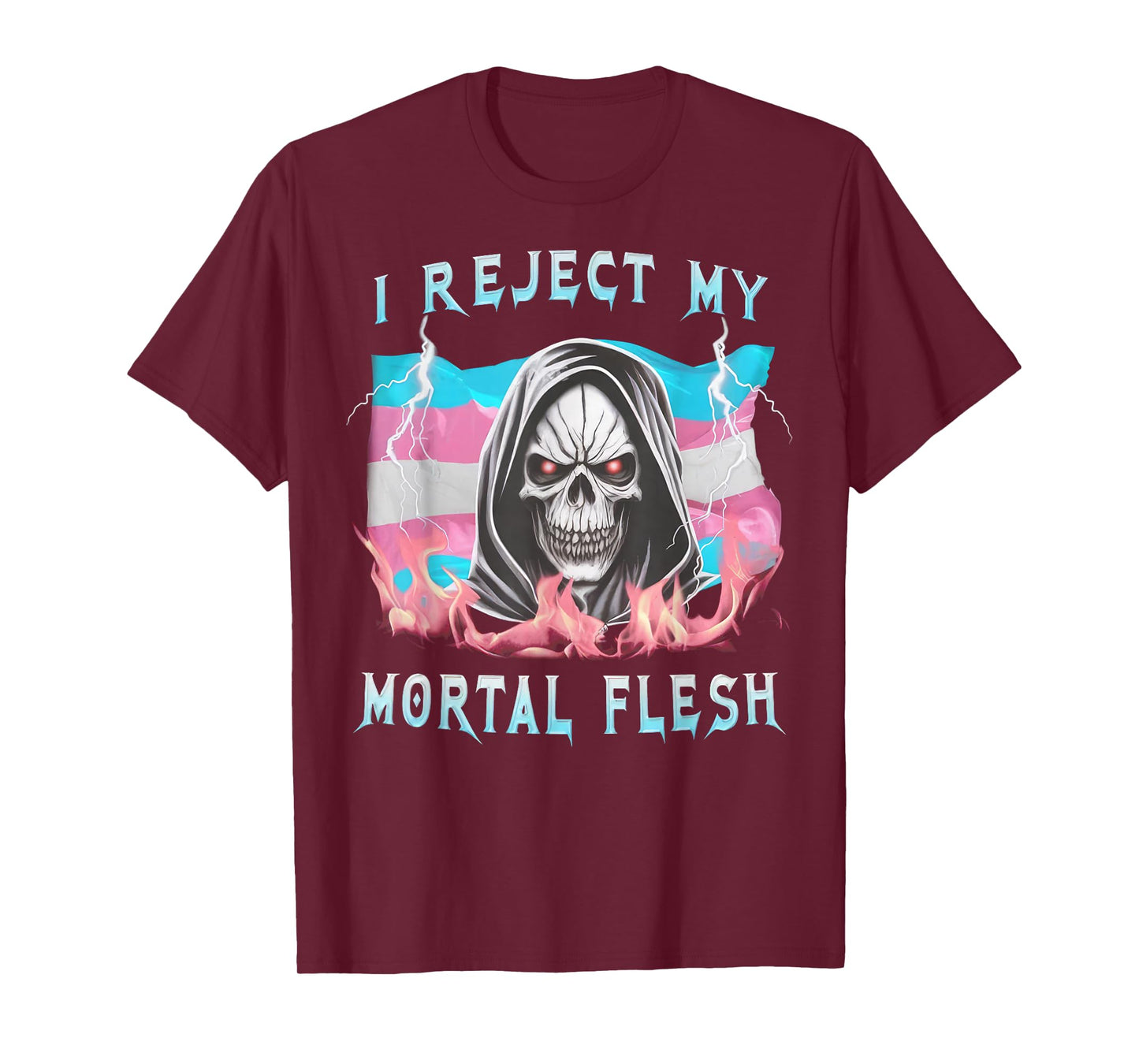 I Reject My Mortal Flesh Funny Transgender LGBT Trans Pride T-Shirt