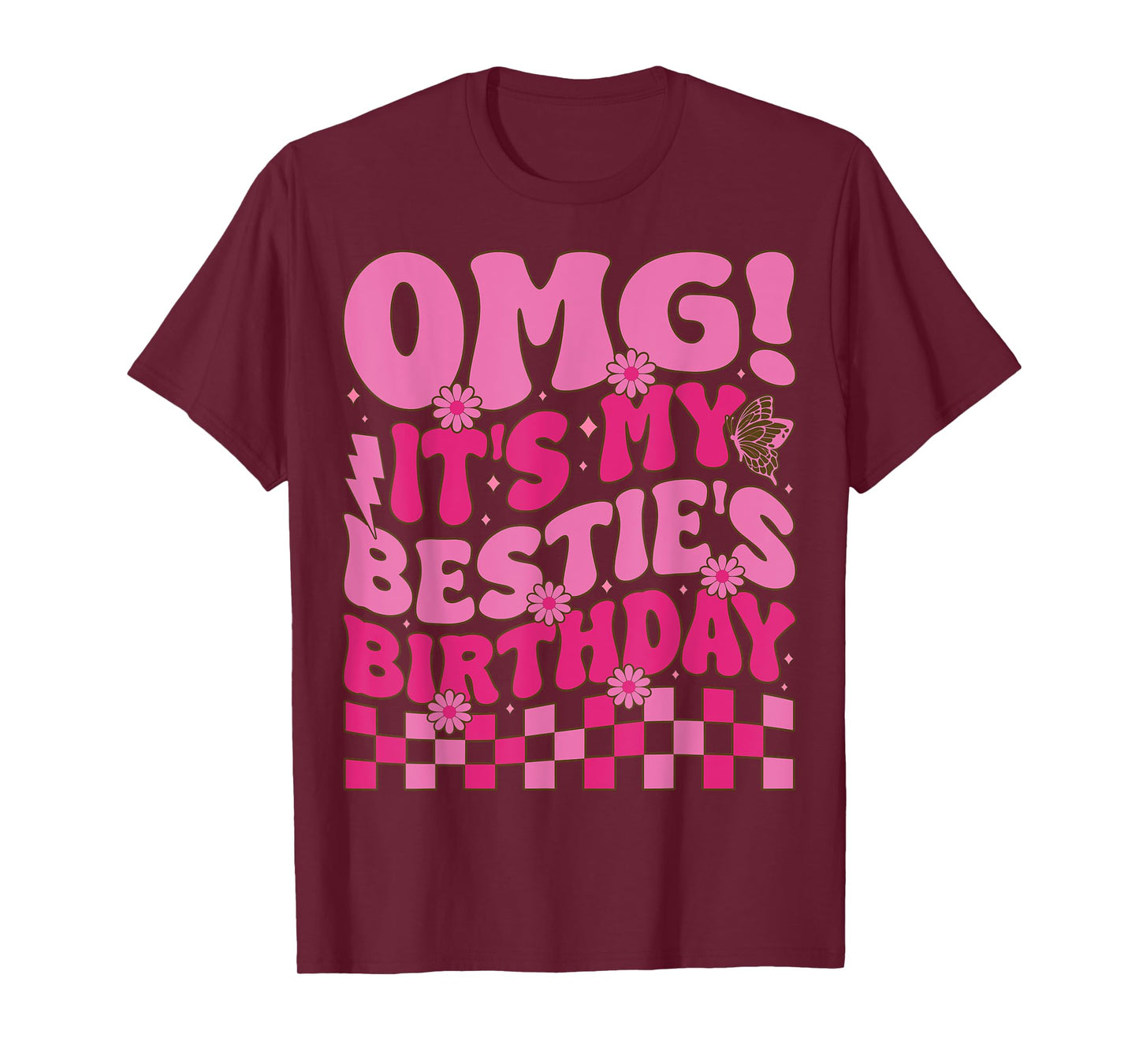 OMG It's My Bestie's Birthday Funny Best Friend Birthday T-Shirt