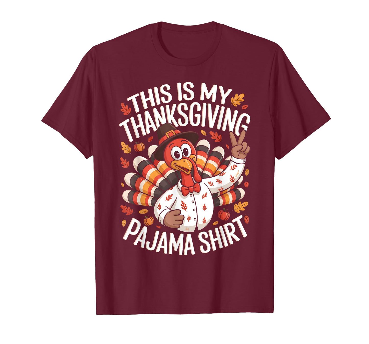 This Is My Thanksgiving Pajama Shirt Pjs Adult Kid Men Women T-Shirt