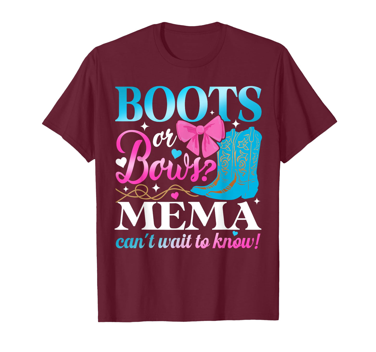 Boots Or Bows Mema Loves You Gender Reveal Party T-Shirt