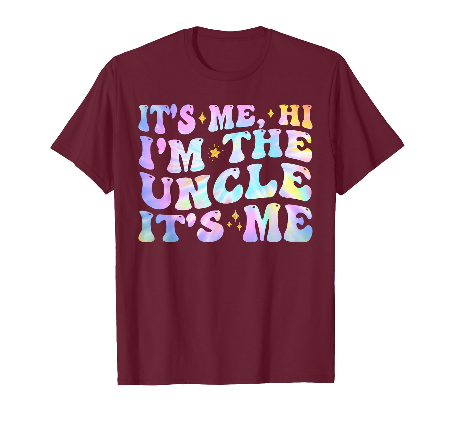 It's Me Hi I'm The Uncle It's Me Funny Bday Party Matching T-Shirt