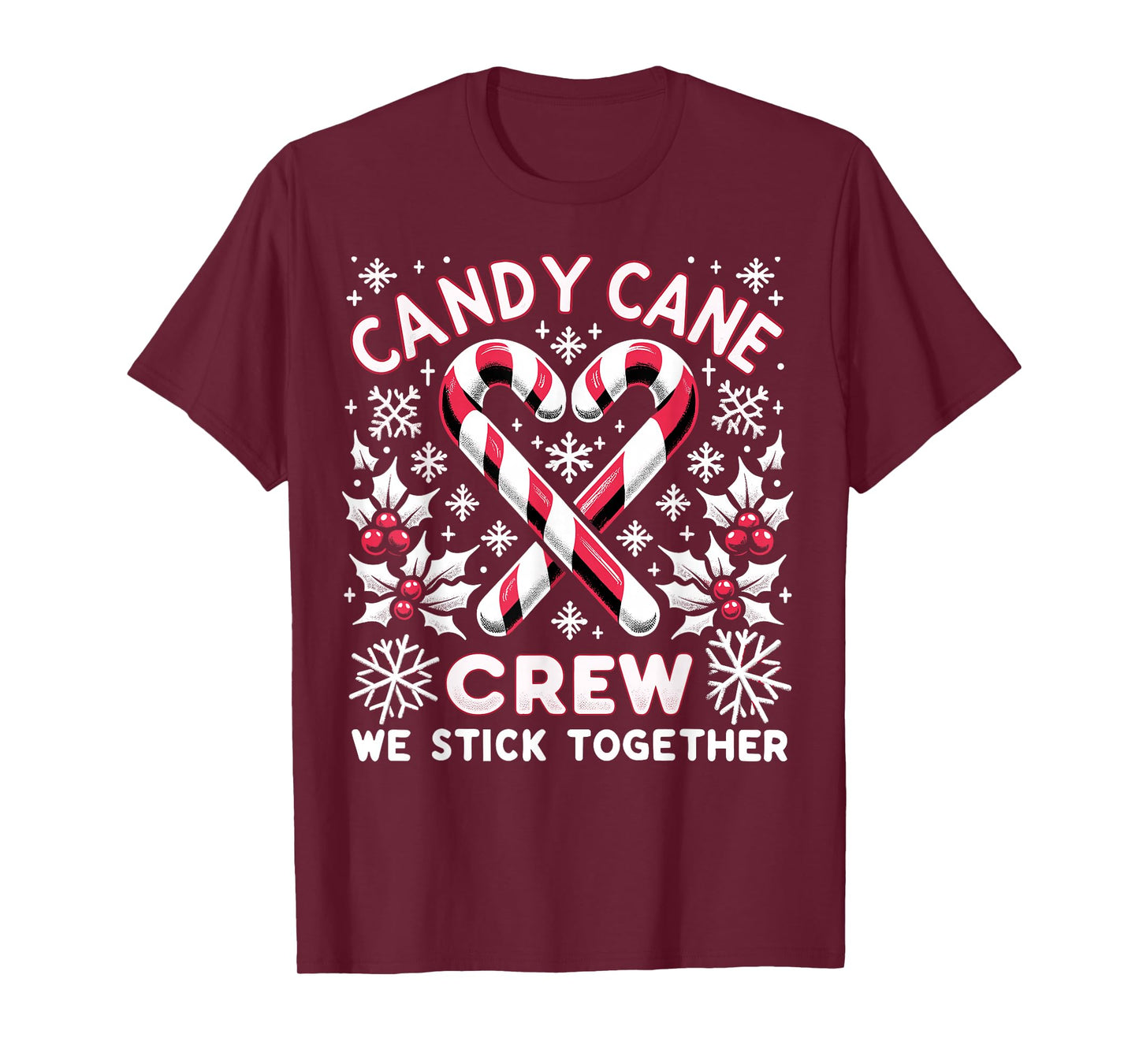 Candy Cane Crew We Stick Together Christmas Xmas T-Shirt