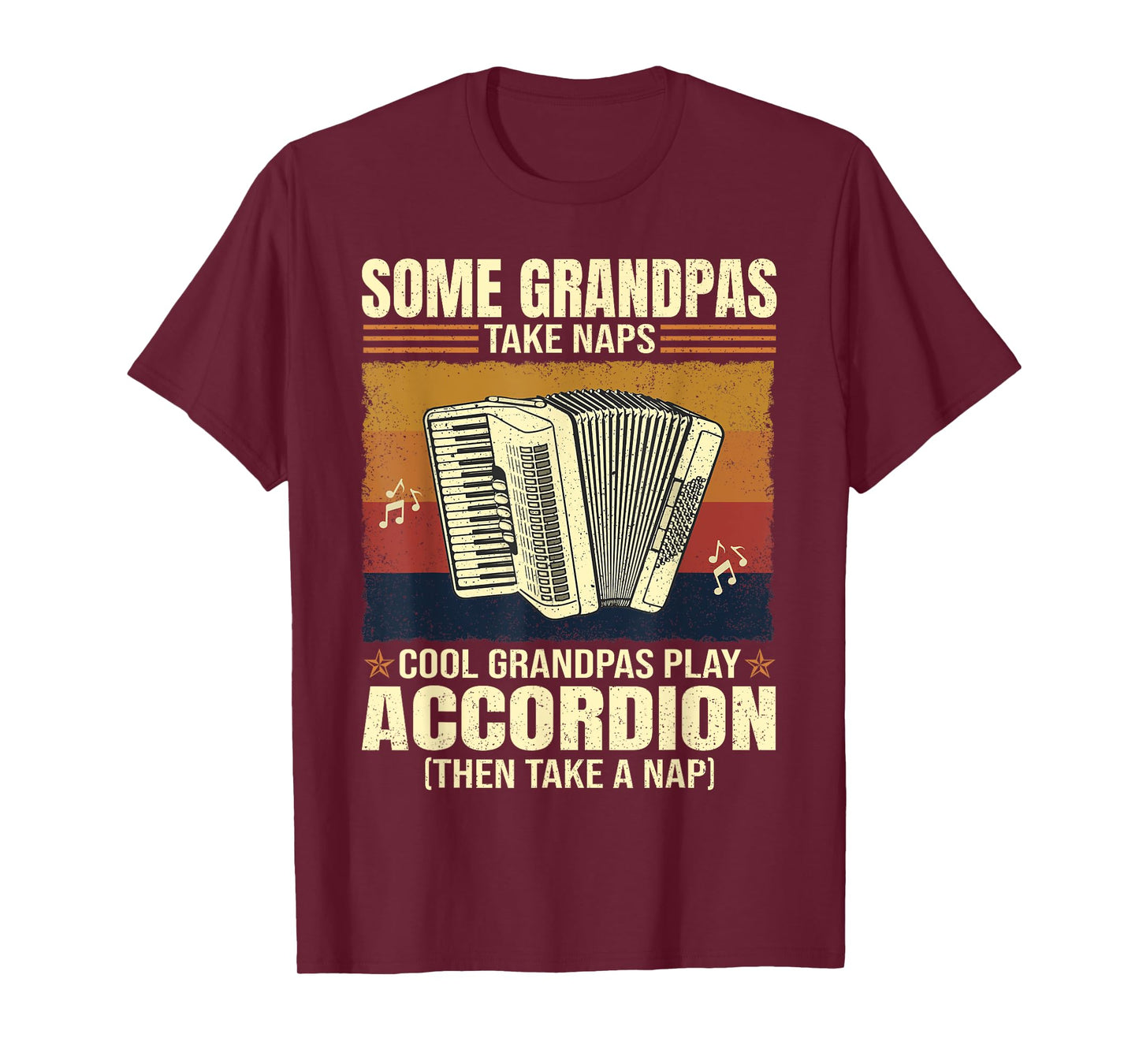 Some Grandpas Take Naps Cool Grandpas Play Accordion T-Shirt