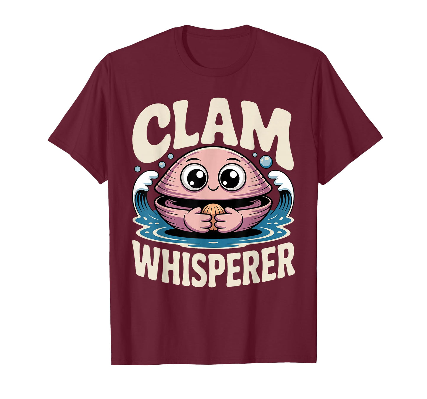 Funny Clam Digging Design for Men Women Clam Digger Clamming T-Shirt