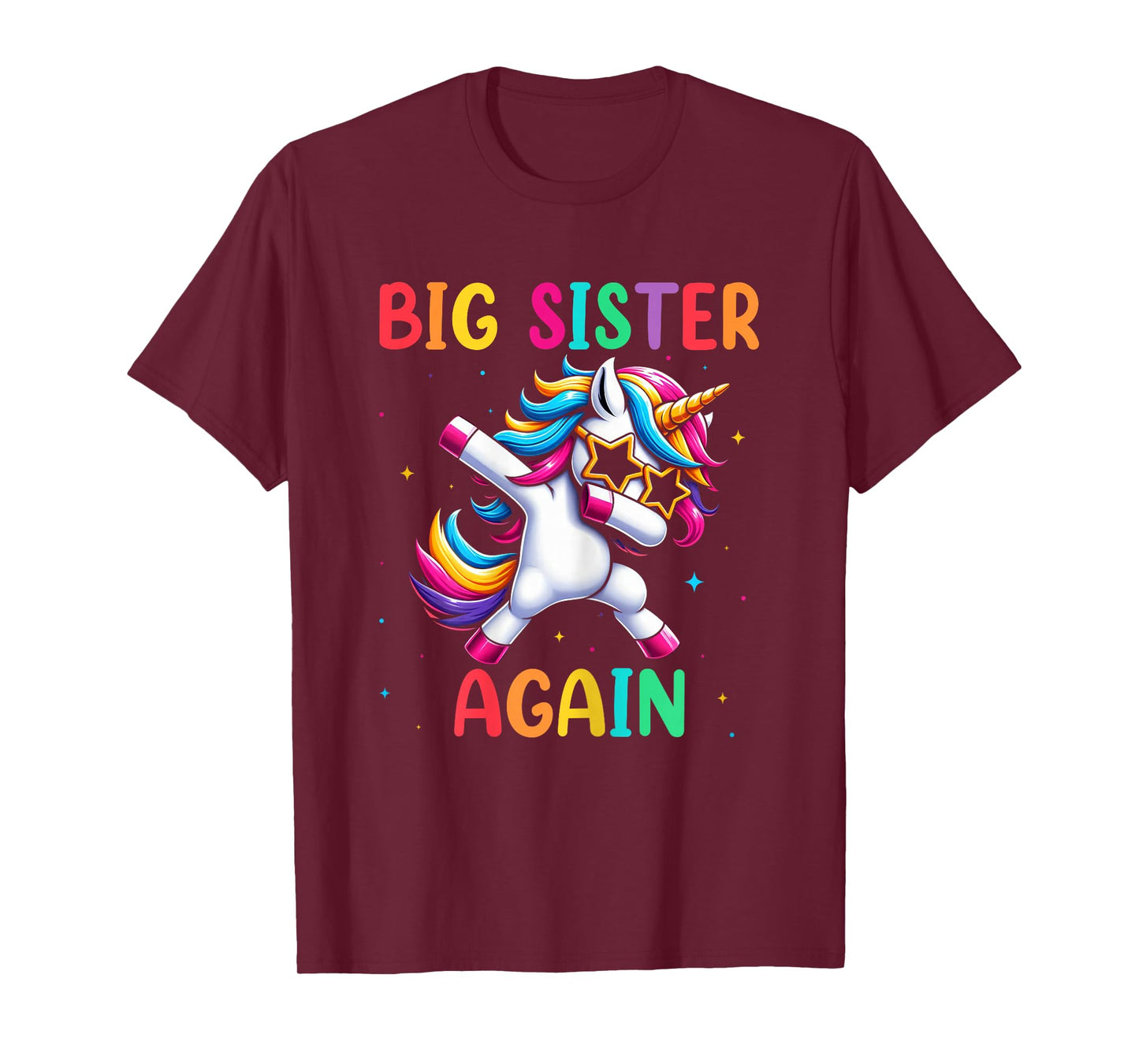 Big Sister Again Dabbing Unicorn Sibling Proud Big Sis T-Shirt
