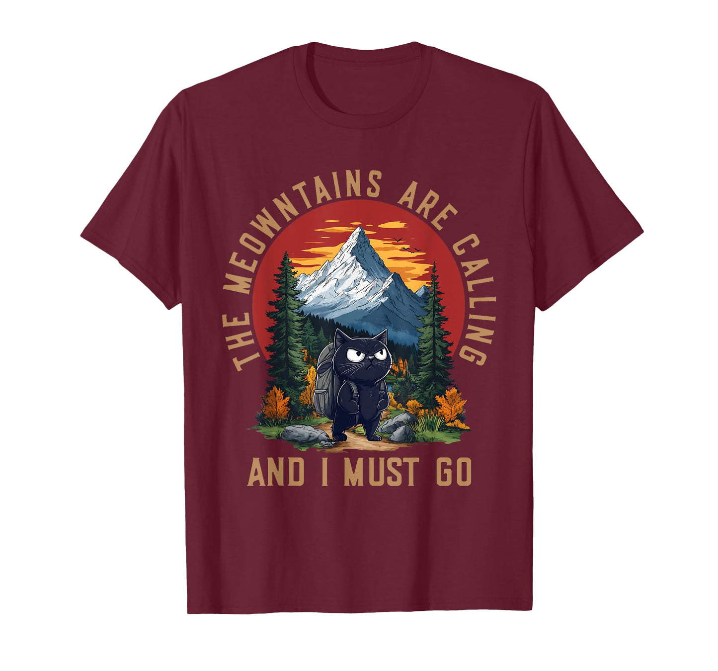 The Meowntains Are Calling And I Must Go Funny Cat Hiking T-Shirt for Men Women Kids