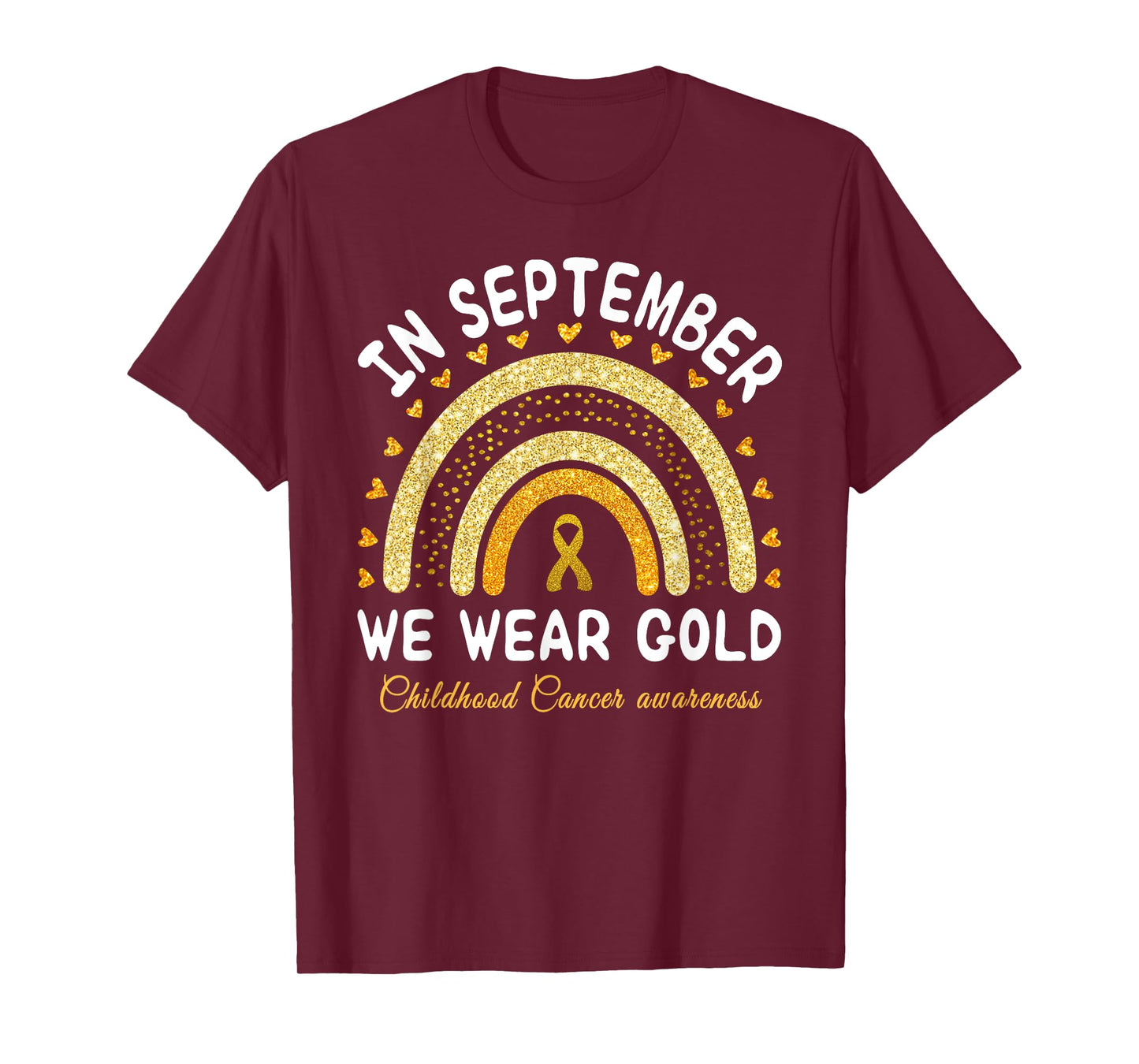 In September We Wear Gold Rainbow Childhood Cancer awareness T-Shirt
