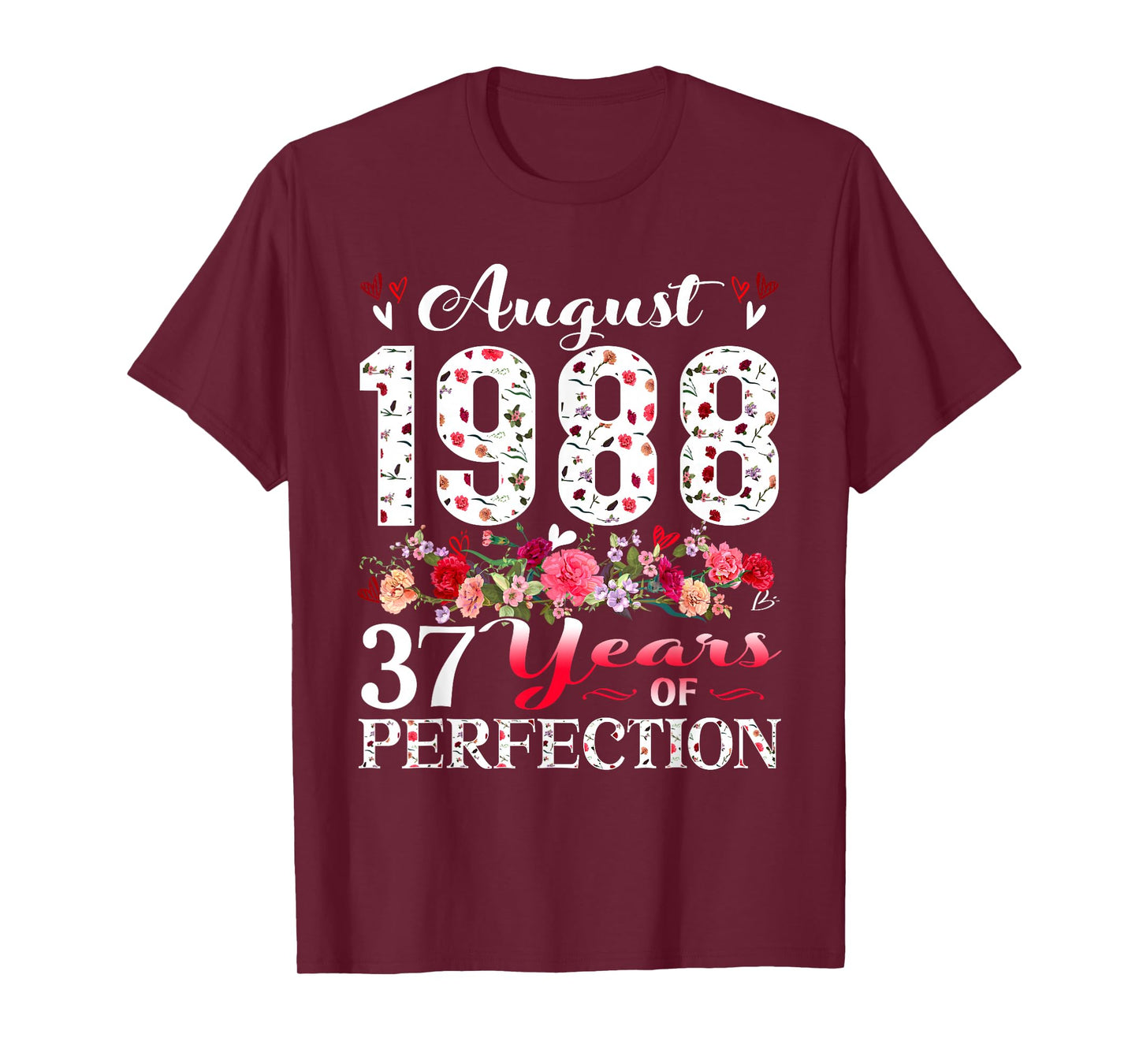 37 Year Old Floral August 1988 37th Birthday Women Apparel T-Shirt