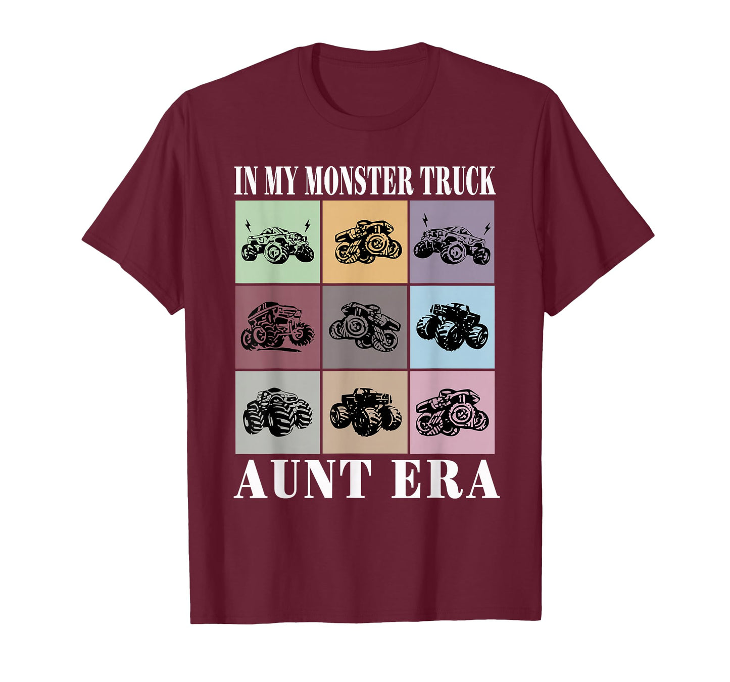 In My Monster Trucks Aunt Era T-Shirt
